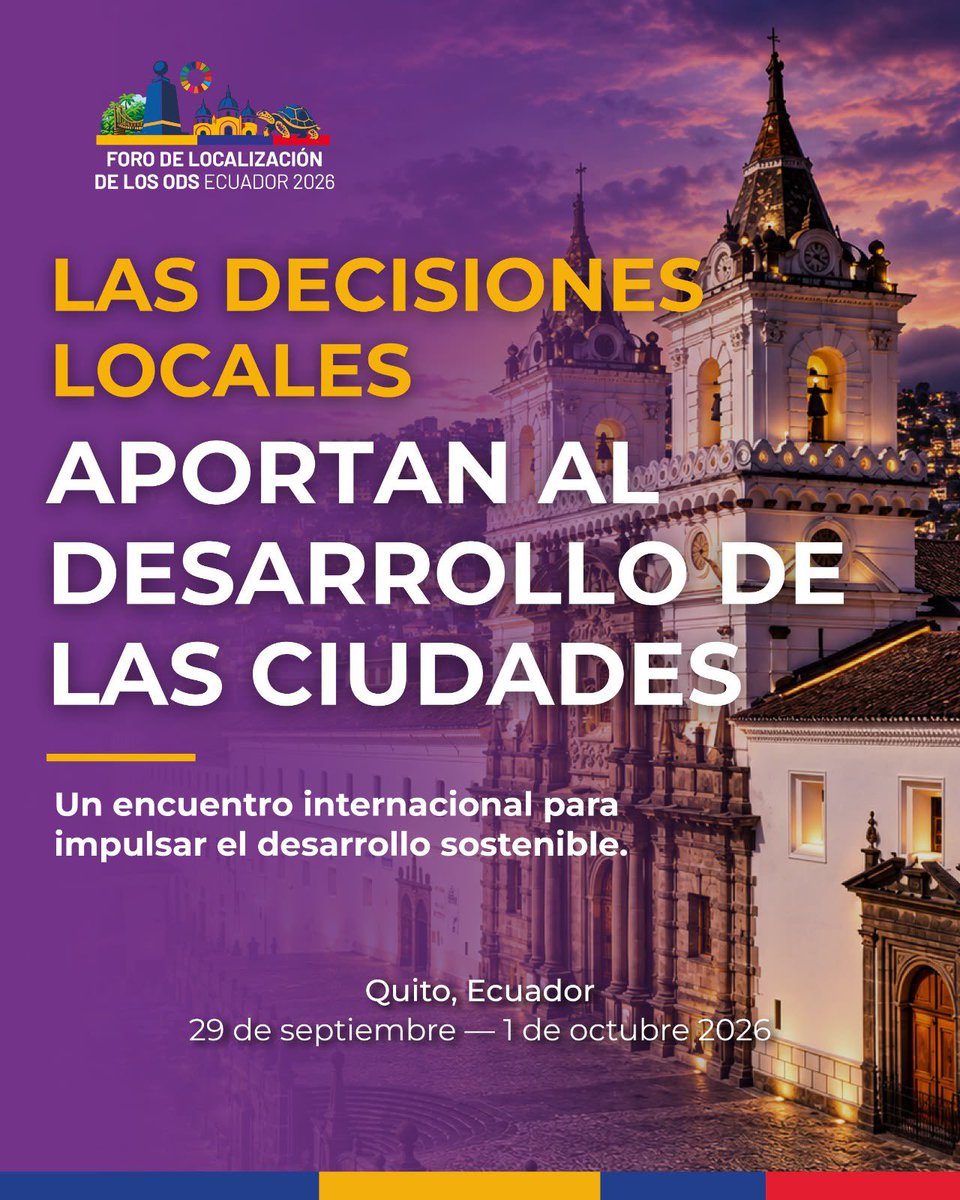 MinGobiernoEc's tweet photo. Del 29 de septiembre al 1 de octubre, el #ODS2026 reunirá a líderes y expertos para fortalecer la acción local.

Porque los compromisos globales se convierten en resultados cuando las decisiones llegan a los territorios. https://t.co/17FRiB4zeL