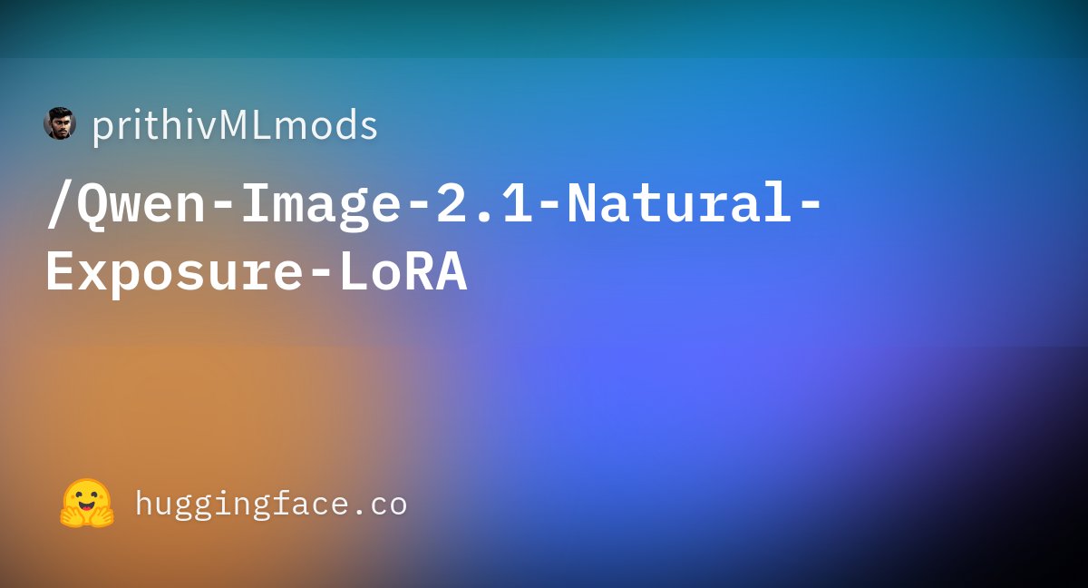 aiaicreate's tweet photo. Qwen-Image-2.1向けに、自然な露出補正を行うLoRAが公開。
色合いや細部を保持し、バランスの取れたニュートラルな露出へ画像を変換。
実験的なプレビュー版のため、極端な明暗や複雑な照明下ではアーティファクト発生の可能性。

#QwenImage21 #LoRA

URLはリプ⬇️ https://t.co/ip9Qts3pJk