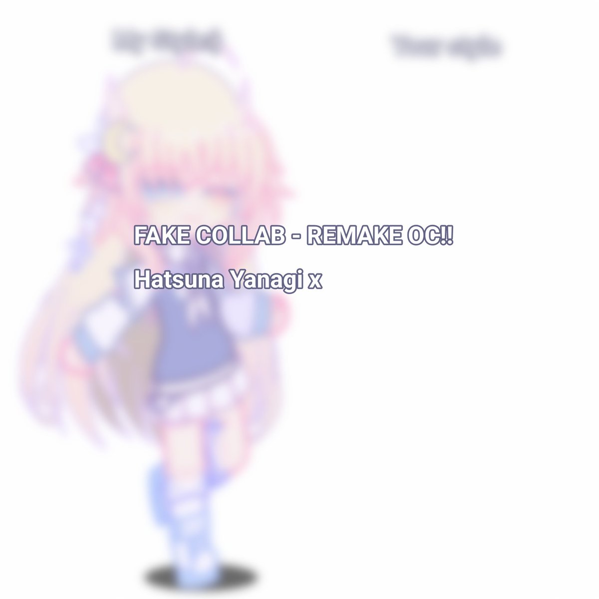 Hatsunayanagi's tweet photo. FAKE COLLAB (1) -REMAKE OC
#HatsunaYanagi #Gacha #Collab #Gachaclub https://t.co/6k4fouTkuE