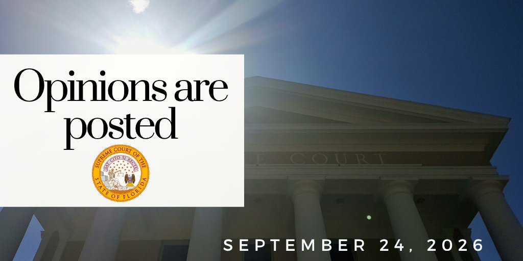 flcourts's tweet photo. Opinions for September 24 are now online. https://t.co/iOEgRrBCxJ https://t.co/kN6pYYKQFs
