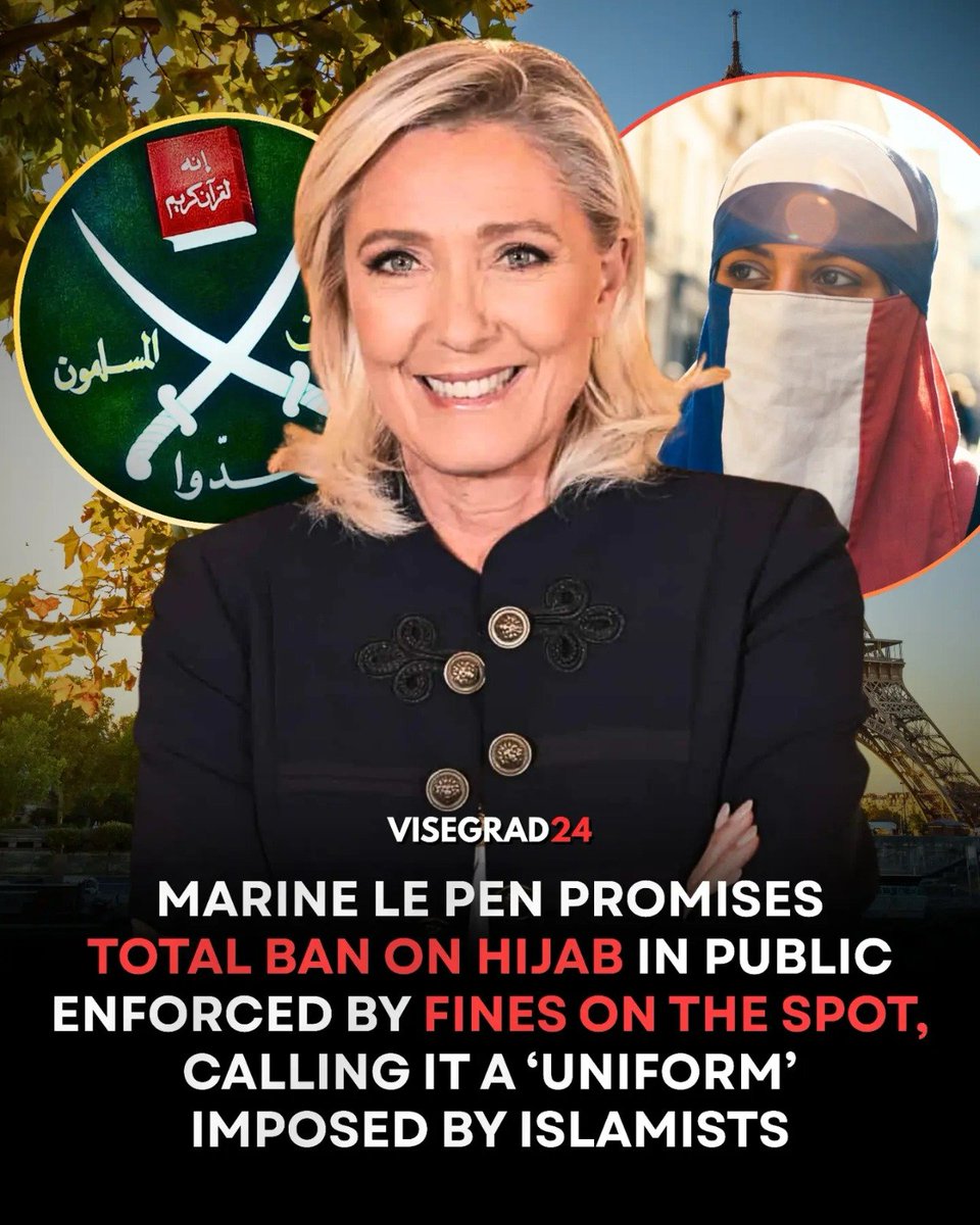 visegrad24's tweet photo. Marine Le Pen promises a total ban on the hijab in public, making it punishable by on-the-spot fines if caught. The leader of the National Rally officially pledged to expand the existing nationwide ban on Islamic face coverings to include hijab headscarves if her party wins the upcoming French elections in 2027.

Le Pen argues that Islamic headscarves and facial veils are imposed upon Muslim women by Islamists, violating France's secularist position on women's choice.

She adds that Muslim women in France are subdued by covert Islamist networks that impose extreme religious rules in immigrant communities directly against French principles, specifically pointing out the Muslim Brotherhood as the main culprit.