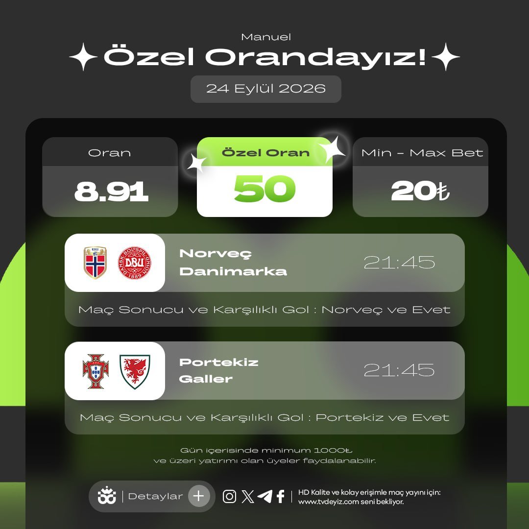 Bahisdeyizz's tweet photo. 💚 BAHİSDEYİZ ÖZEL ORAN 

🇳🇴 Norveç vs. Danimarka 🇩🇰
✍️ Maç Sonucu ve Karşılıklı Gol : Norveç ve Evet

🇵🇹 Portekiz vs. Galler 🏴󠁧󠁢󠁷󠁬󠁳󠁿
✍️ Maç Sonucu ve Karşılıklı Gol : Portekiz ve Evet

🔥 Özel Oran : 50.00
💴 Min - Max Bet : 20 TL

Güncel Giriş : https://t.co/S6cFZP4VOd https://t.co/RRRyB8QTtp