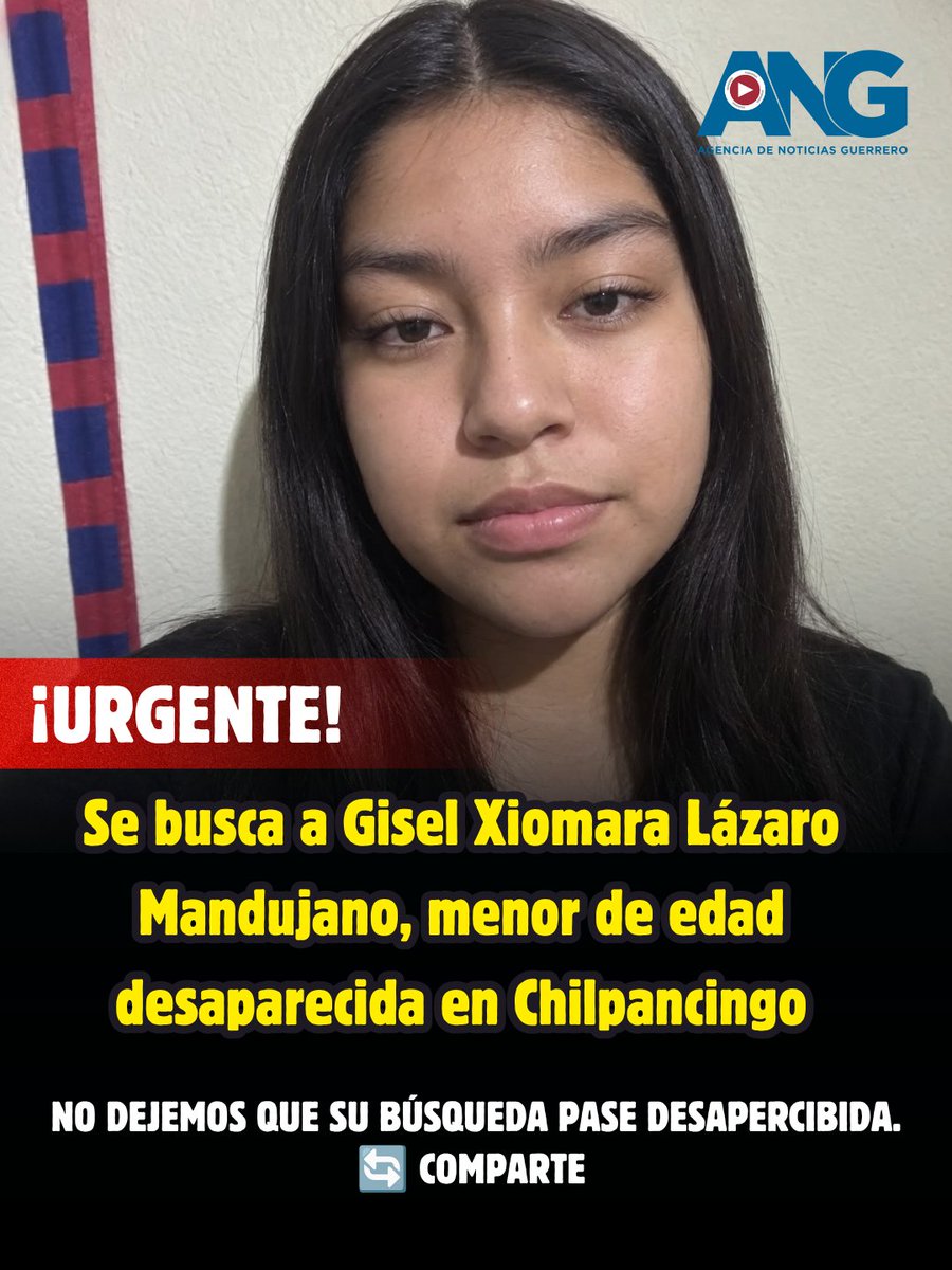 ANoticiasGro's tweet photo. 🔴Ayuda a localizar a Gisel Xiomara Lázaro, de 14 años, menor de edad desaparecida en #Chilpancingo
https://t.co/MSn51KRsE9 https://t.co/CiBSs0bnTu