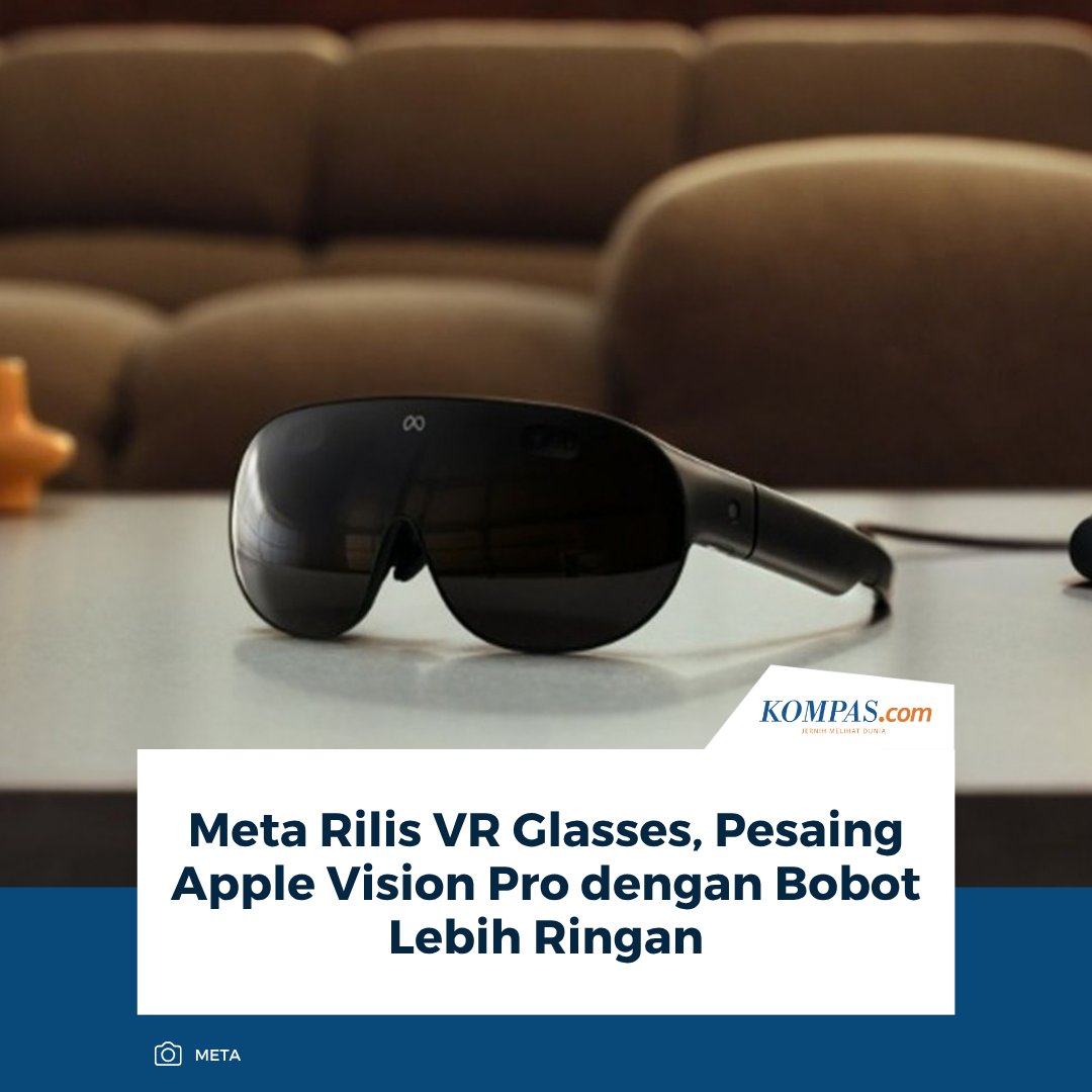 kompascom's tweet photo. Baca di sini: https://t.co/qgGdIEjrVF

Perusahaan teknologi Meta memperkenalkan kacamata realitas virtual Meta VR Glasses dalam acara Connect 2026.

~AR #Meta #MetaVRGlasses [2026092411280017] https://t.co/ruRmTIX9sD