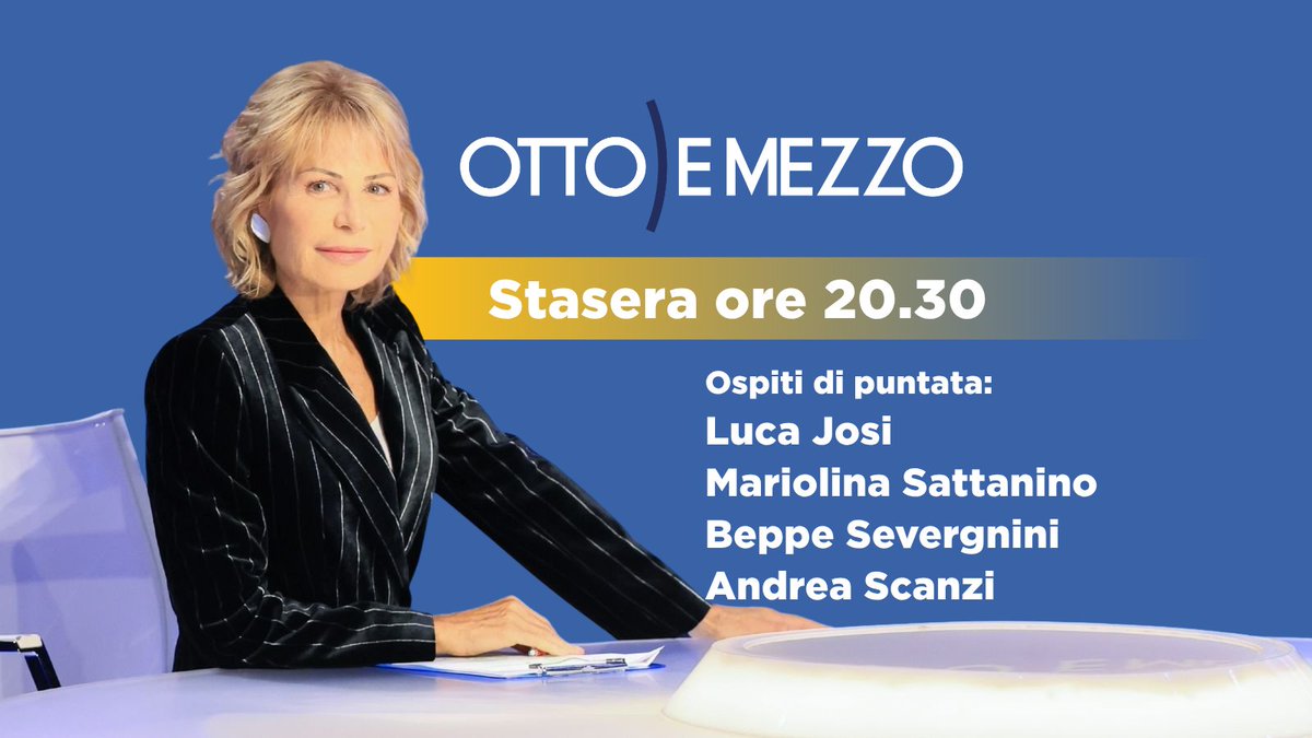 OttoemezzoTW's tweet photo. Appuntamento alle 20:30 su @La7tv con #OttoeMezzo condotto da #LilliGruber.
Ospiti della serata: Luca Josi, @MSattanino, @beppesevergnini, @AndreaScanzi 
Guarda la diretta anche online su https://t.co/9WkMauahcw e su App #La7 📱 https://t.co/r2BFkAgsHA
