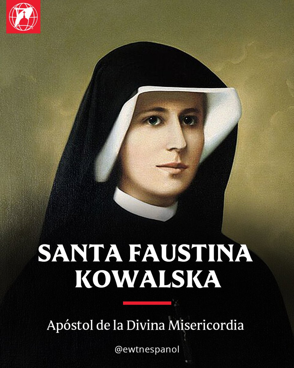EWTNespanol's tweet photo. 5 DE OCTUBRE | Santa Faustina Kowalska fue una religiosa y mística polaca de la orden de las Hermanas de Nuestra Señora de la Misericordia.
Fue testigo de las apariciones de Jesucristo que inspiraron la devoción a la Divina Misericordia y le valieron el título de Apóstol de la Divina Misericordia. Su confesor, el beato Michał Sopoćko, le pidió que escribiera sus vivencias en un diario espiritual, que consta de varios cuadernos. Así pues, no por su voluntad sino por mandato de su confesor, dejó escritas sus vivencias místicas en unas seiscientas páginas.
En los últimos años de su vida, aumentaron los sufrimientos interiores de tipo espiritual y las dolencias del cuerpo: se desarrolló la tuberculosis que atacó sus pulmones y sistema digestivo. A causa de ello se le internó dos veces en el hospital de Pradnik, durante varios meses. Falleció el 5 de octubre de 1938, a los 33 años, de los cuales 13 fueron vividos en el convento. El 25 de noviembre de 1966 sus restos fueron llevados a la capilla, más tarde consagrada como Santuario de la Divina Misericordia de Cracovia. Tras su beatificación, sus reliquias se depositaron en el altar de la capilla.