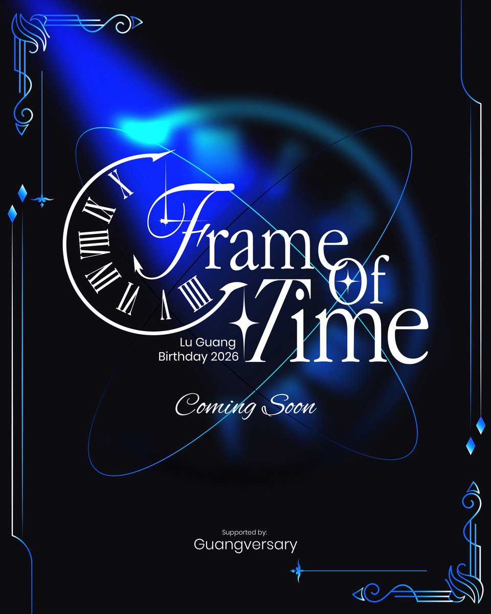 guangversary's tweet photo. 🤍Lu Guang’s Birthday Event 2026🤍
Some moments are meant to be framed.
Welcome to Frame Of Time.
🕰️24.10.2026
#FrameOfTime #guangversary26 https://t.co/ebyWVbQVOW