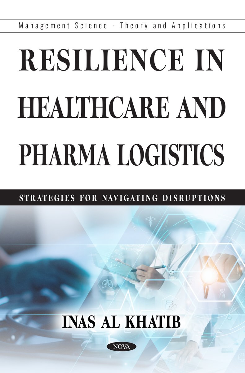 NOVA_Publishers's tweet photo. This book includes fourteen chapters, intended as a comprehensive guide for practitioners, policymakers, and scholars seeking to understand and enhance supply chain resilience. https://t.co/SRsce85NVl #newbook #healtcare #pharma #science https://t.co/y4Rtibqutm