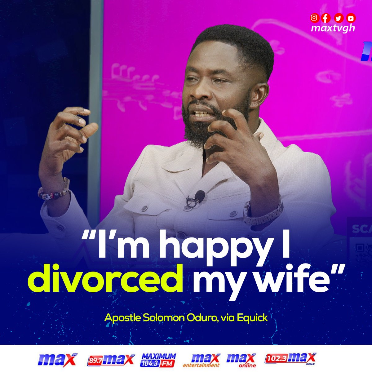 maxtvgh's tweet photo. "I'm happy i divorced my wife" - Apostle Solomon Oduro

#MaxTV #MaxEntertainment #eQuick #MaxOnline https://t.co/LtN5VFMcQE