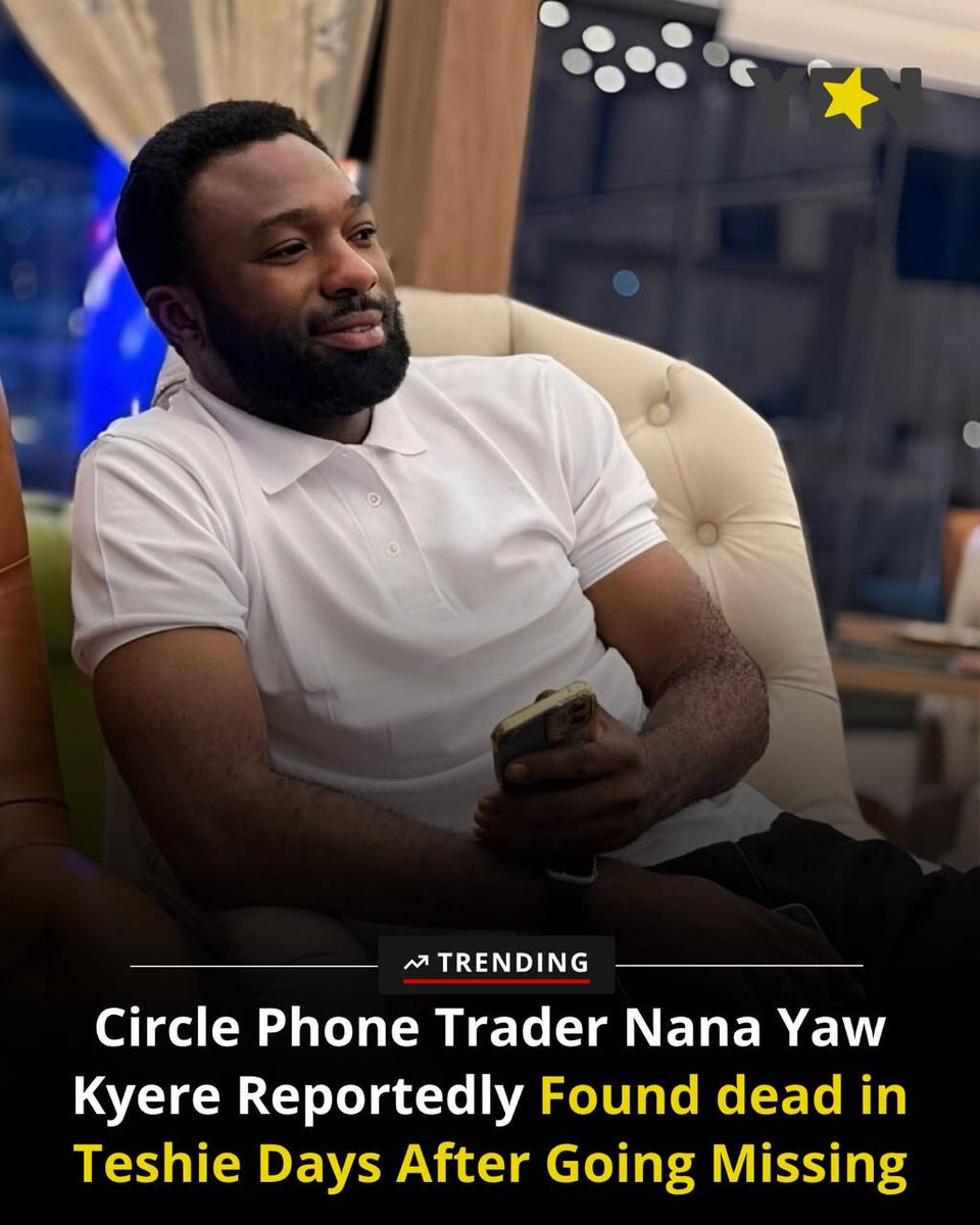 yencomgh's tweet photo. “Oh sad oh”

A mobile phone trader from Circle, Nana Yaw Kyere, widely known by his street names Dinero and Terry, has reportedly been found dead in Teshie under troubling circumstances. 

A family member confirmed to CDR Africa that Kyere’s body was discovered on the morning of Thursday, 24 September 2026, days after news of his disappearance broke. 

Photo by askghmedia (X)