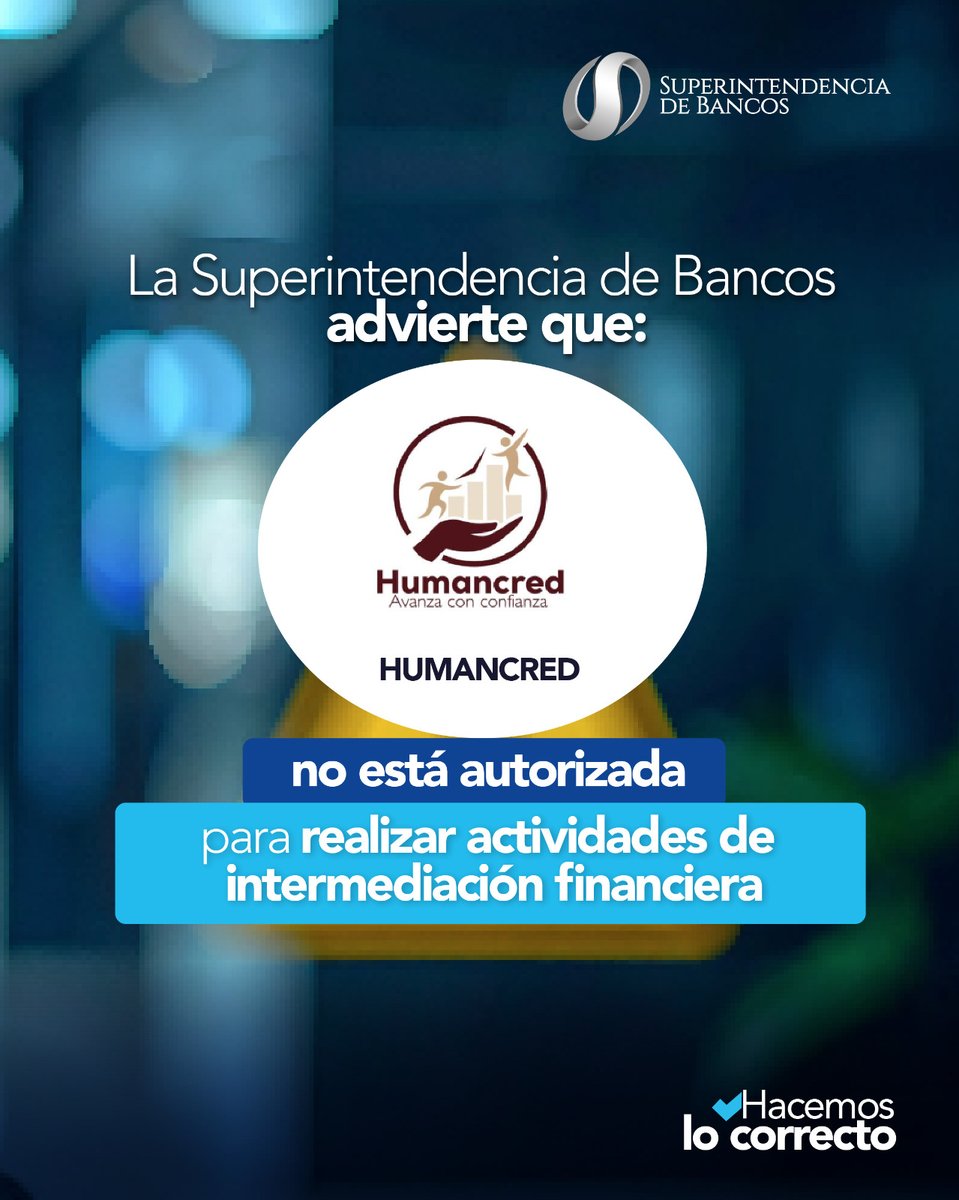 superbancosEC's tweet photo. La Superintendencia de Bancos informa a la ciudadanía que "HUMANCRED " no está autorizada🚫 para captar dinero del público ni para realizar actividades de intermediación financiera.

Cuida tus recursos 💵 y confíalos únicamente a entidades autorizadas. 👌🏻

Trabajamos por la vigilancia y supervisión financiera en favor de tu seguridad. 🛡️
.
.
.
#EntidadesNoAutorizadas
#SupervisionFinanciera
#HacemosLoCorrecto✅