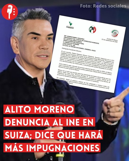 YosoyPedrero's tweet photo. ⭕ OJO | ALITO MORENO DENUNCIA AL INE EN SUIZA; DICE QUE HARÁ MÁS IMPUGNACIONES  Después de que el INE ordenó retirar publicaciones en las que vinculaba a Morena con expresiones como “narcopartido”, “narcorégimen” y “narcodictadura”, Alejandro Moreno Cárdenas decidió llevar su inconformidad más allá de México y presentó una denuncia ante un órgano de la Unión Interparlamentaria (UIP), con sede en Suiza. https://t.co/fOrfvOo8zd