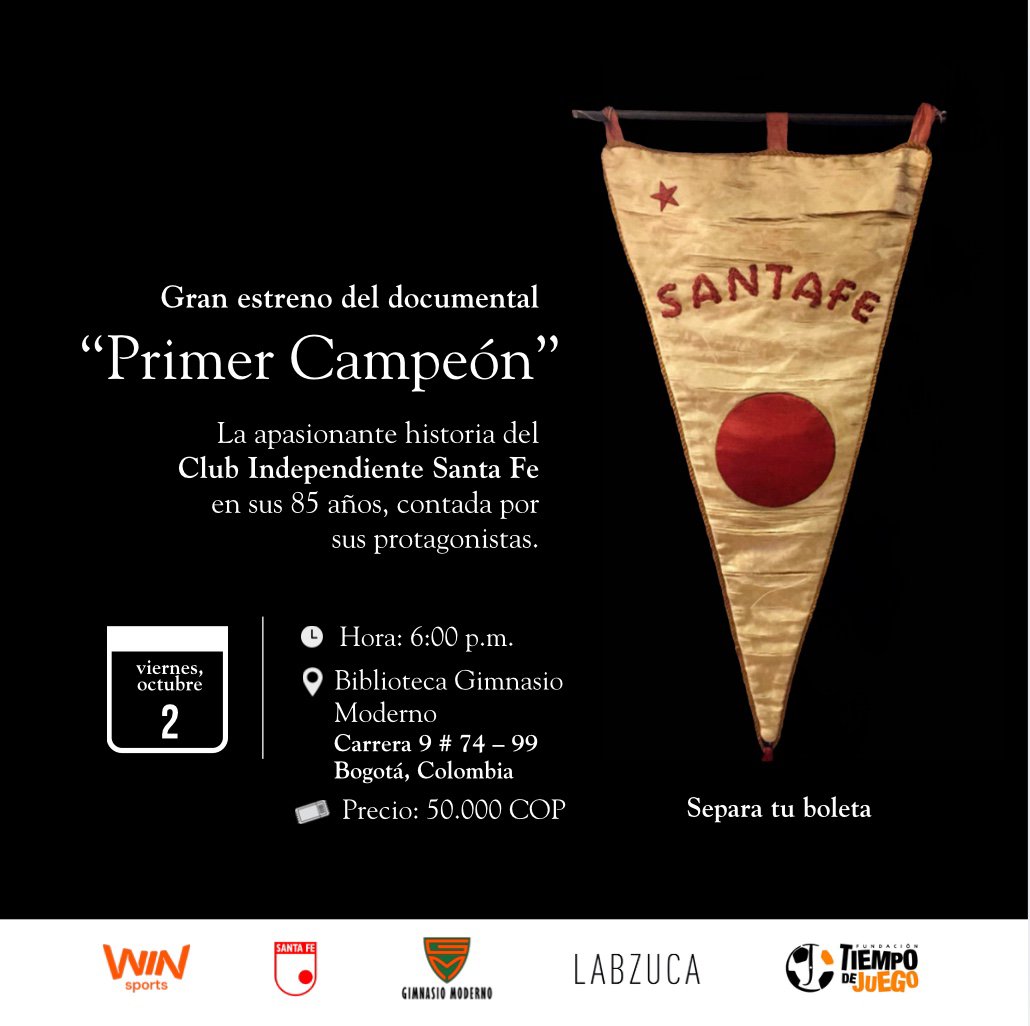 LaPieldeSantaFe's tweet photo. Gran estreno del documental 
"PRIMER CAMPEÓN"

📍Gimnasio Moderno
🗓️ Octubre 2 - 6PM
🎟️ 50K https://t.co/iipROjmzgO