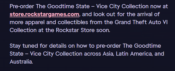 VICEXGTA's tweet photo. MORE GTA 6 MERCH IS COMING!

Rockstar confirms more GTA VI apparel and collectibles are coming to the Rockstar Store soon! 

 Australia, Asia &amp; Latin America will also get the “The Goodtime State: Vice City Collection”, with pre-order details coming soon.
#GTA6 #RockstarGames https://t.co/vQL6K2TKYb