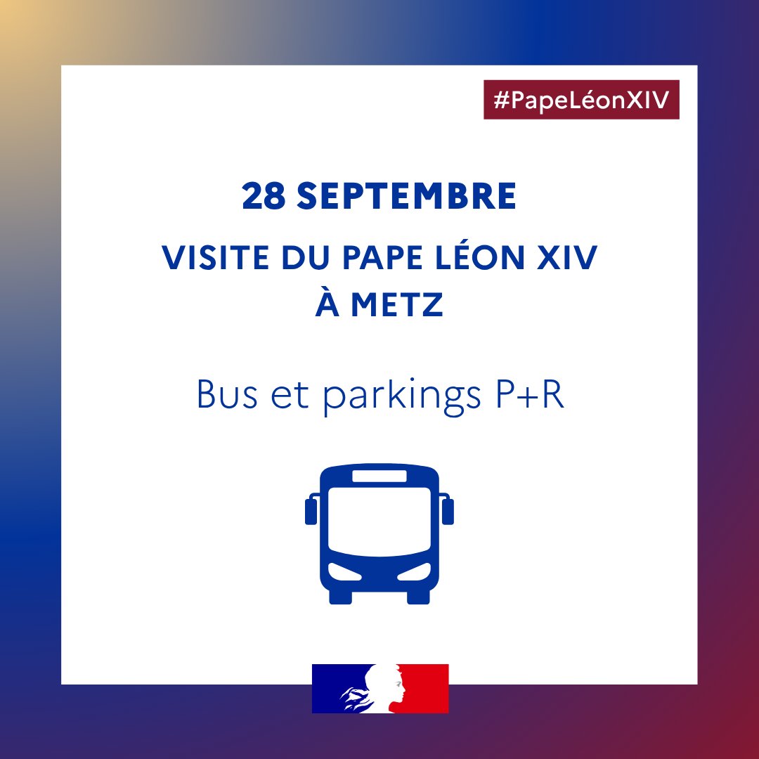 Image de Préfet de la Moselle - #PapeLéonXIVàMetz ⛪ | Simplifiez vos déplacements, optez pour les bus, navettes et parkings relais