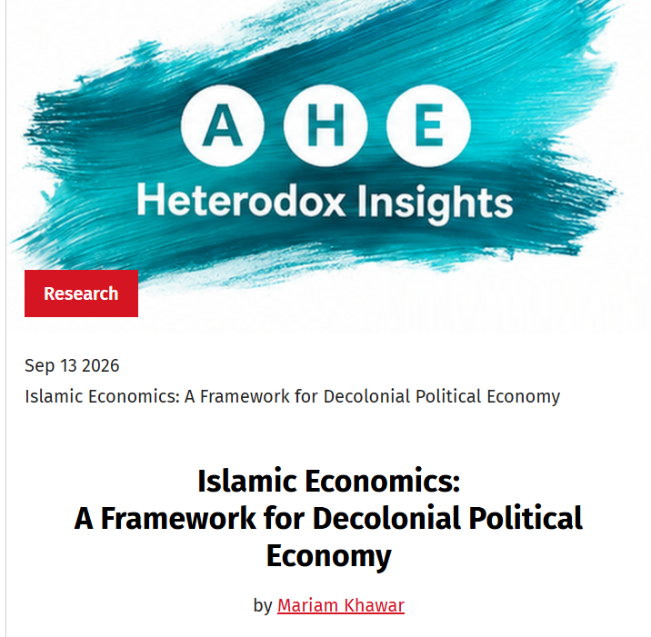 hetecon's tweet photo. How can Islamic Economics provide a framework for decolonial political economy?

Find out in this new #HeterodoxInsight from Mariam Khawar 👇 https://t.co/Dg3zQIeypI