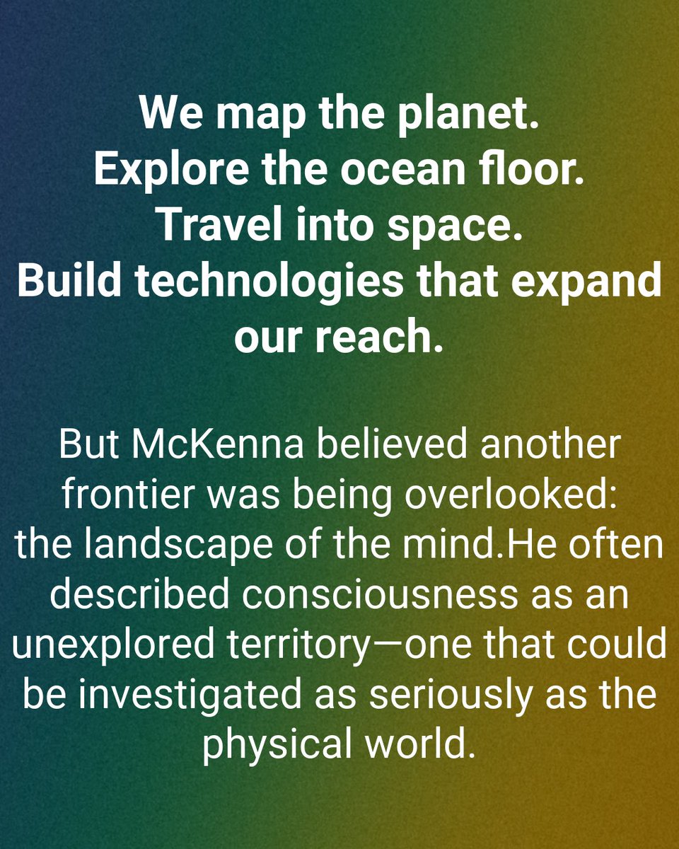 AmbrosiaChurch's tweet photo. We have spent centuries expanding our maps of the world.
Maybe one of the next great frontiers is the map of ourselves.
What would you discover if you became an explorer of your own inner landscape?
#TerenceMcKenna #Consciousness #Philosophy #SelfDiscovery #Spirituality https://t.co/8zqI4MvblY