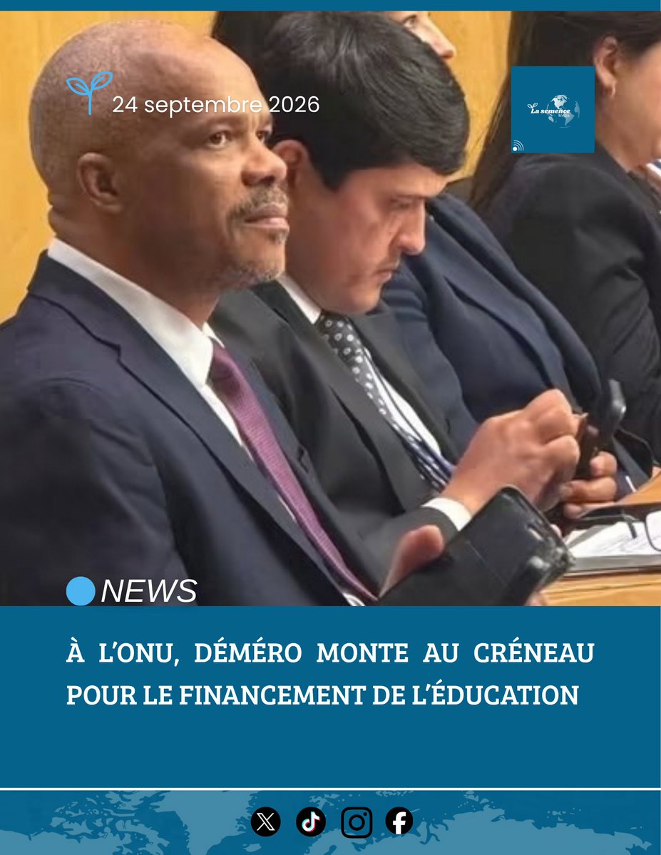 lasemencemedia's tweet photo. À L’ONU, DÉMÉRO MONTE AU CRÉNEAU POUR LE FINANCEMENT DE L’ÉDUCATION.

🔗 https://t.co/44GVCu9niN https://t.co/NKfxGm7DNg