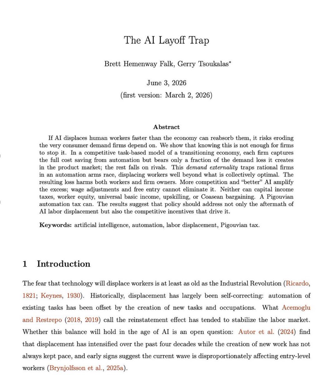 Freyabuilds's tweet photo. Two economists mathematically proved that AI will destroy the economy.

Researchers from Wharton and Boston University published a terryfiying paper called "The AI Layoff Trap."

They mapped out the economic end-game of the AI transition, and it exposes a fatal flaw in competitive capitalism.

When a company replaces a worker with AI, it captures 100% of the wage savings.

But that displaced worker is also a consumer. When they lose their job, they stop buying things.

The company gets all the savings, but the loss of consumer demand is spread across the entire economy.

If there are 20 competitors in a market, a CEO only absorbs 1/20th of the economic damage their layoffs just created.

So every single rational CEO has a mathematical incentive to automate as fast as possible.

They can literally see the cliff approaching, and they still step on the gas.

It triggers an unavoidable Prisoner’s Dilemma. If you don't automate, your competitors will, and they will crush you on price.

It doesn't just hurt workers. It destroys the businesses, too.

The economy gets trapped in an automation arms race. Companies fire their workforce to stay competitive, until the entire consumer base is completely hollowed out.

At the limit, the paper concludes: “Firms automate their way to boundless productivity and zero demand.”

And the scariest part?

The researchers mathematically tested every popular fix.

Universal Basic Income? Fails. It raises the living standard but doesn't change the corporate incentive to cut jobs. Retraining? Fails. Worker equity? Fails.

The paper proves that more competition actually makes the collapse happen faster. And "better" AI makes the damage worse.

The only thing that mathematically stops the collapse is a targeted automation tax, forcing companies to pay for the purchasing power they destroy before they automate the job.
