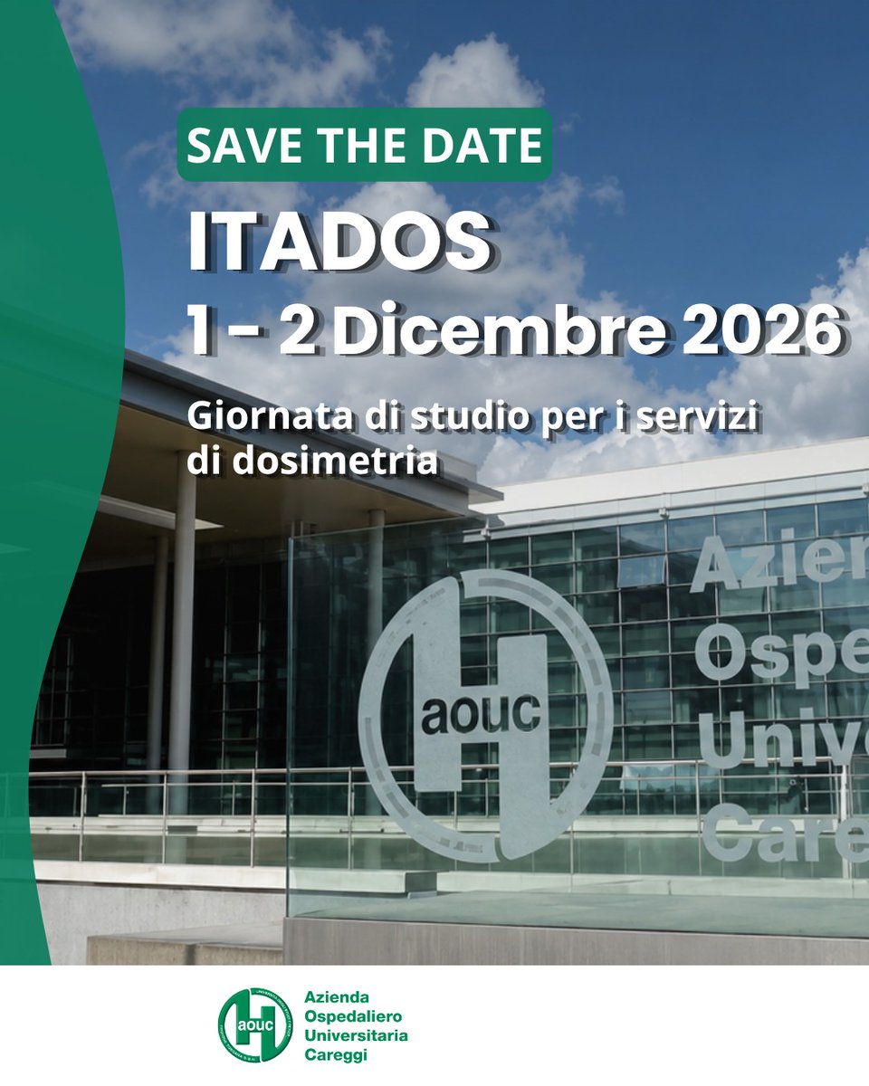AOUCareggi's tweet photo. Save the date - ITADOS: giornata di studio per i servizi di dosimetria 2026
Per informazioni e aggiornamenti: https://t.co/zk4bZzjS90
#Careggi #CareggiNotizie #ITADOS #Dosimetria #Radioprotezione #Formazione #ECM https://t.co/V4rxISGf1c