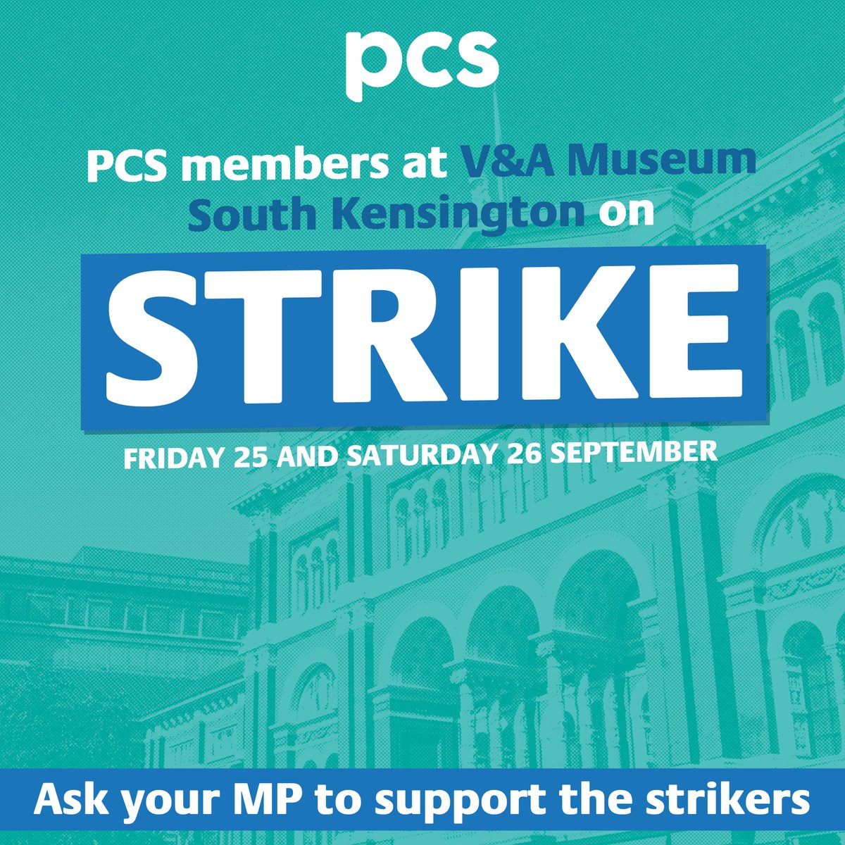 pcs_union's tweet photo. #PCS members at the @V_and_A South Kensington museum will walk out on 25 and 26 September in their dispute over management's failure to provide an acceptable pay offer or deal with serious health and safety concerns.
It follows strike action at three sites on 4 and 5 September.
Use our e-action to ask your MP to support the striking members by signing our Early Day Motion and by writing to the director of the V&A and the minister responsible
https://t.co/fdBMZLlsdB