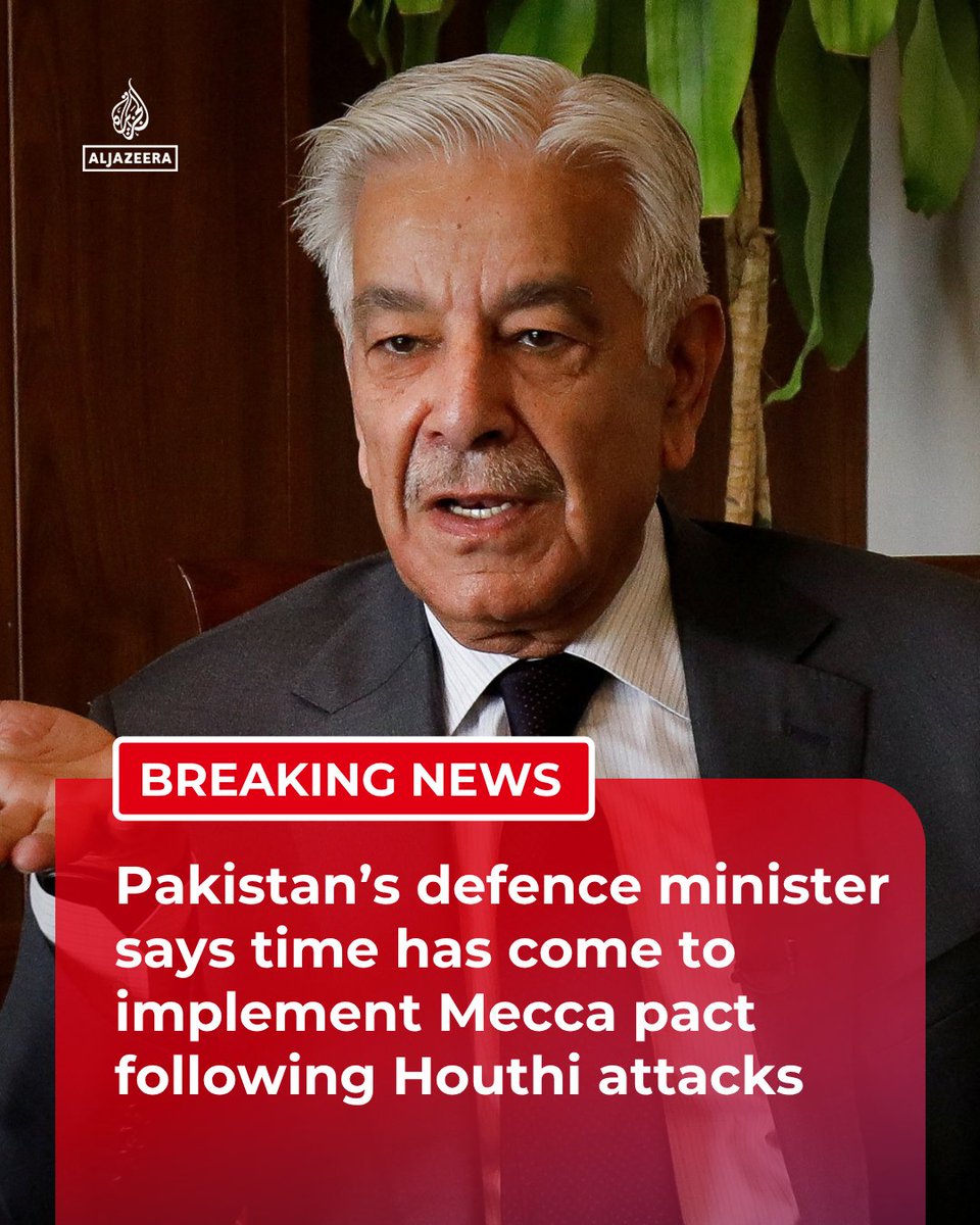 AJEnglish's tweet photo. BREAKING: Pakistan’s Defence Minister Khawaja Asif says the time has come to implement the Mecca agreement with Saudi Arabia and Turkiye due to recent Houthi attacks.

🔴 LIVE updates: https://t.co/S7oDDFO5fJ https://t.co/hh0ALDOAdi