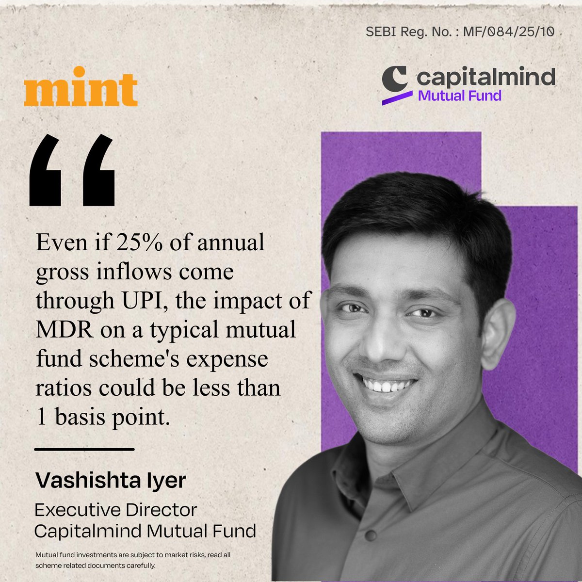 CapitalmindMF's tweet photo. UPI MDR is changing. So, how costly will mutual fund investments be, given this update?
 
As Vashistha Iyer @uptickr, Executive Director at Capitalmind Mutual Fund explains: For a typical mutual fund scheme like a flexi-cap fund, the impact could be relatively small. 

Capitalmind’s analysis estimates that even if 25% of annual gross inflows come through UPI, the impact could be around 0.15–0.20 basis points on the scheme’s expense ratio, depending on the fund and its cost structure.
 
Read more about this in our recent analysis, featured in Mint, linked below.
https://t.co/g1uj6bZD0b