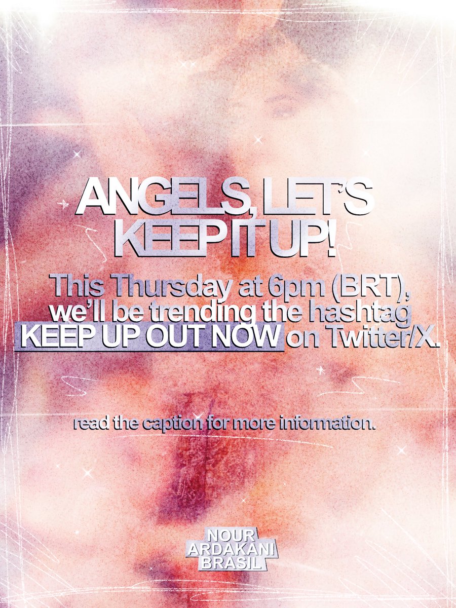 nourardakanibr's tweet photo. Angels, let’s keep it up! ⭐️

Hoje (17), às 18H BRT, iremos subir a tag KEEP UP OUT NOW no Twitter/X!

Vamos tornar esse momento ainda mais especial e mostrar todo o carinho e apoio pra Nour nessa nova era. 

Contamos com vocês 💜

#CanYouKeepUp #KeepUpWithNour https://t.co/RagZZZ2CC8
