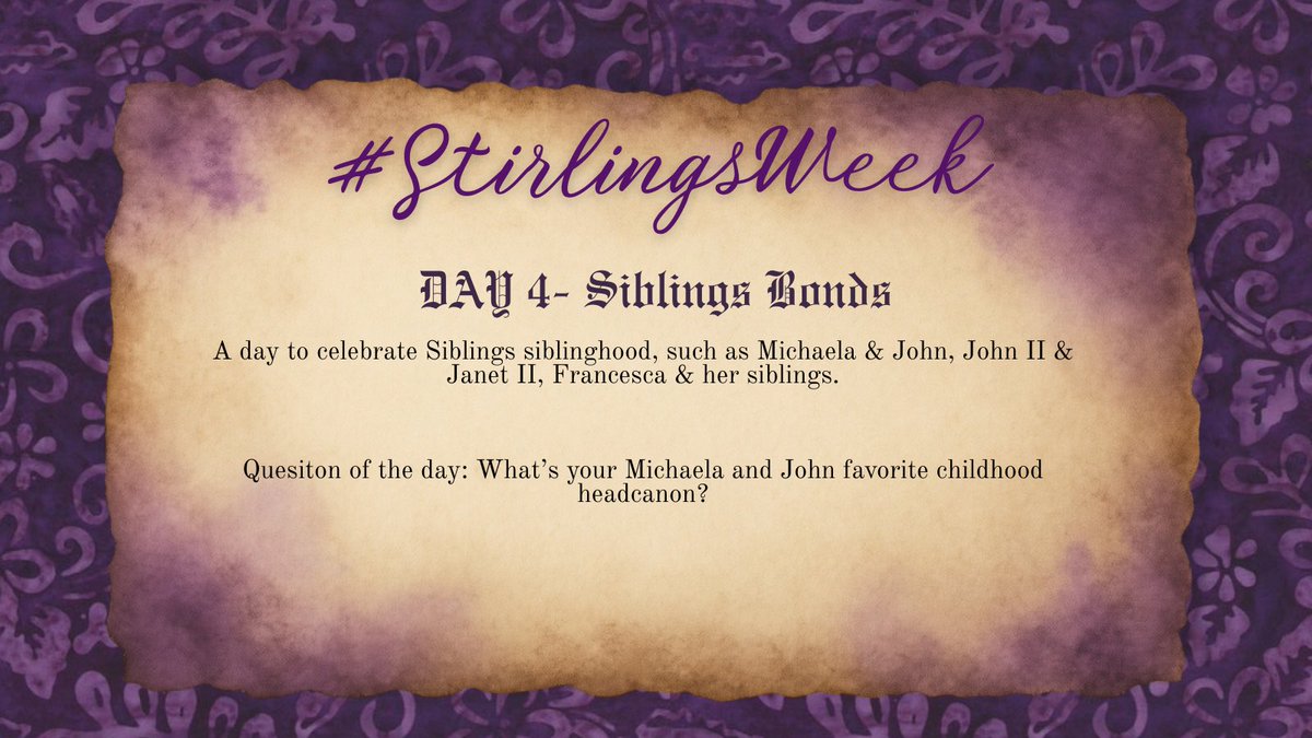 StirlingWeek's tweet photo. WELCOME TO DAY 4💜🏰 

Today we celebrate the bond of siblings, especially the one between the Stirling cousins, feel free to participate in every possible way🤍 https://t.co/FaeS0pz0kB