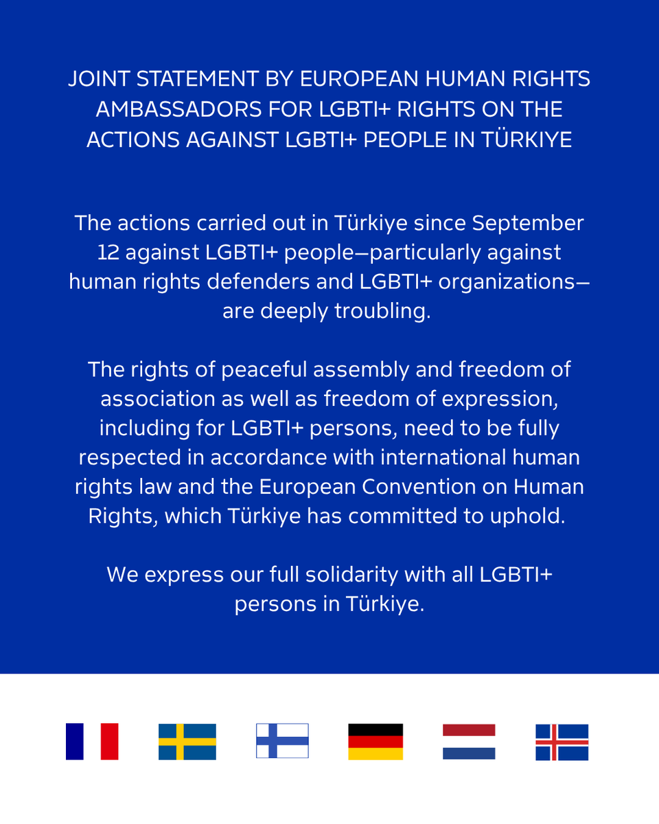 Ulkoministerio's tweet photo. European Human Rights Ambassadors and Ambassadors for LGBTI+ rights are concerned by recent actions against LGBTI+ people in Türkiye. 

Respect for human rights, equality and fundamental freedoms is essential in every society.

🇫🇷🇸🇪🇫🇮🇩🇪🇳🇱🇮🇸 https://t.co/OSVUdBFFSh