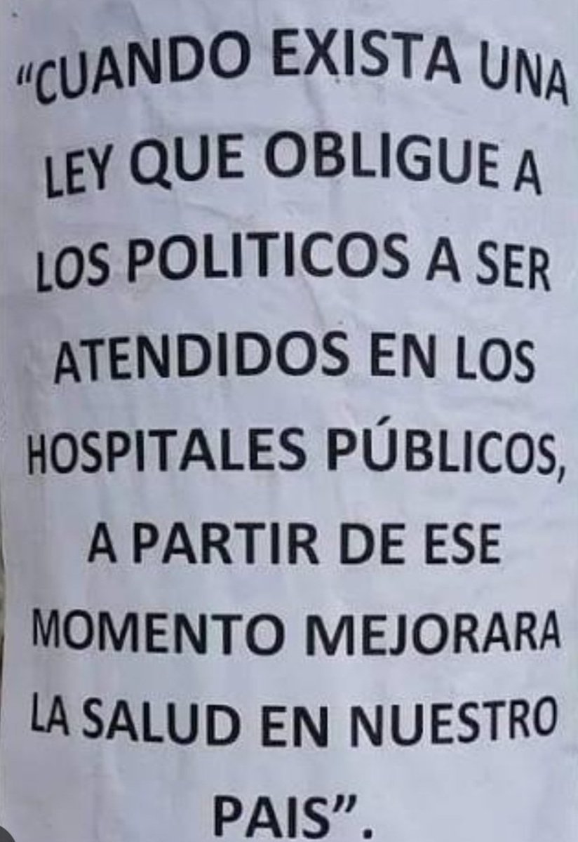 solojessie's tweet photo. "CUANDO EXISTA UNA LEY QUE OBLIGUE A LOS POLÍTICOS A SER ATENDIDOS EN LOS HOSPITALES PÚBLICOS, A PARTIR DE ESE MOMENTO MEJORARÁ LA SALUD EN NUESTRO PAÍS". https://t.co/DhCQ8CSxvw
