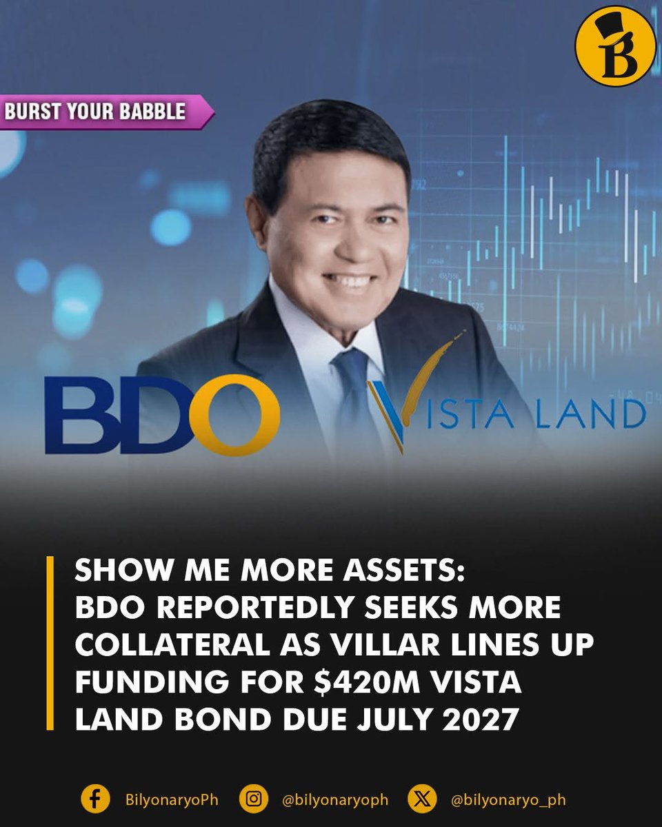 bilyonaryo_ph's tweet photo. BURST YOUR BABBLE: BDO Unibank, led by ultra bilyonaryo Tessie Sy-Coson, is reportedly seeking additional collateral from former Senate President Manuel Villar as Vista Land & Lifescapes Inc. lines up funding for a $420 million bond due next year.

A Babbler familiar with the matter said BDO and Vista Land are deep in negotiations as the Villar property group seeks additional borrowing capacity ahead of the bond’s July 2027 maturity.

BDO and China Banking Corp., both controlled by the ultra bilyonaryo Sy family, are among the biggest holders of Vista Land bonds, according to the Babbler.

READ: https://t.co/X0Egf6dkN0
