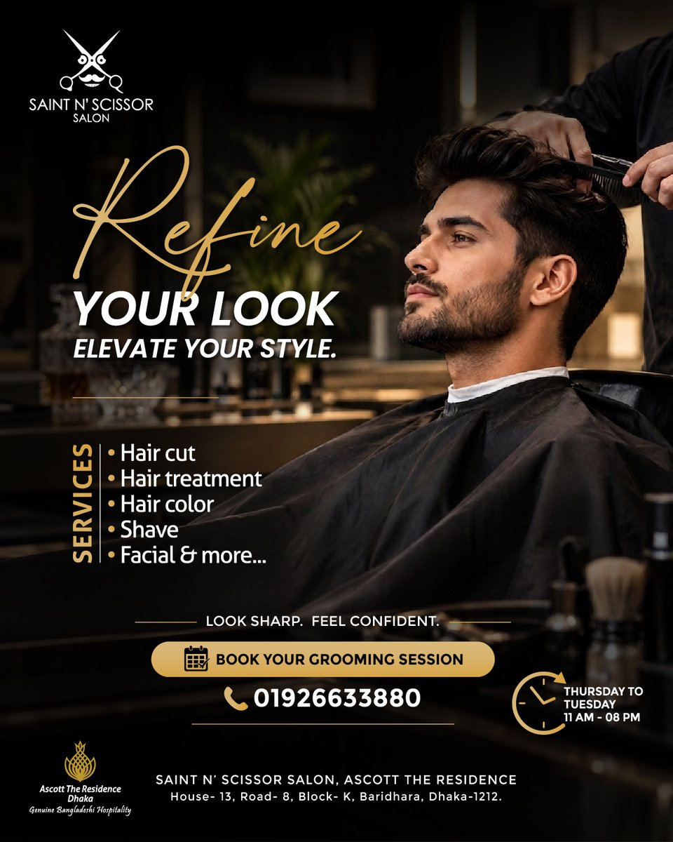 AscottHotels's tweet photo. 💈 𝐑𝐄𝐅𝐈𝐍𝐄 𝐘𝐎𝐔𝐑 𝐋𝐎𝐎𝐊.

Professional grooming at Saint N' Scissor Men’s Salon, Ascott The Residence Dhaka. ✨

💇 Haircut | Treatment | Color | Shave | Facial
📞 Book now: 01926633880

#MensGrooming #MensSalon #AscottTheResidence https://t.co/iaRs1rGOig