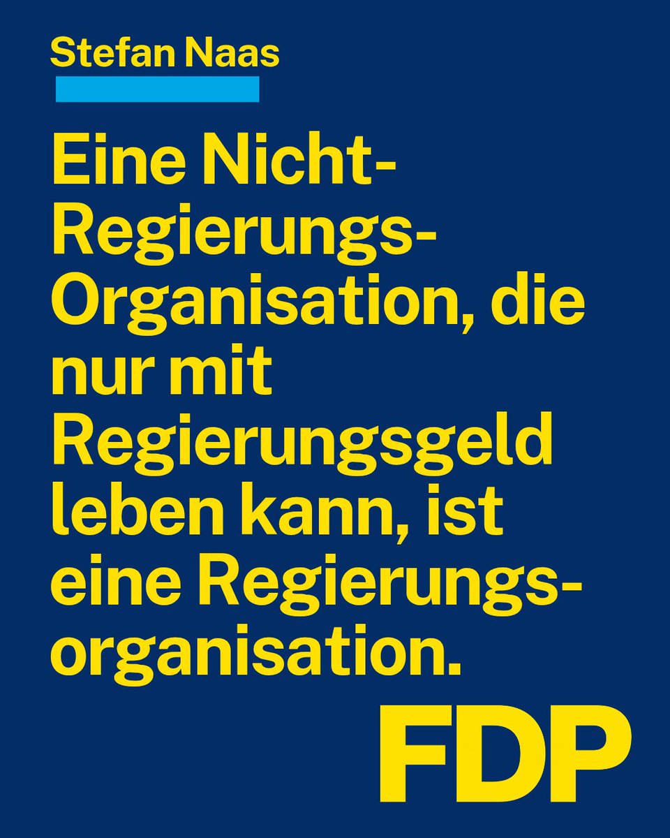 stefan_naas_fdp's tweet photo. Eine Nicht-Regierungsorganisation, die von Regierungsgeld abhängig ist, ist eine Regierungsorganisation.

#FDP #NGO #Geld #Politik #Deutschland https://t.co/zA3iSuWKJQ