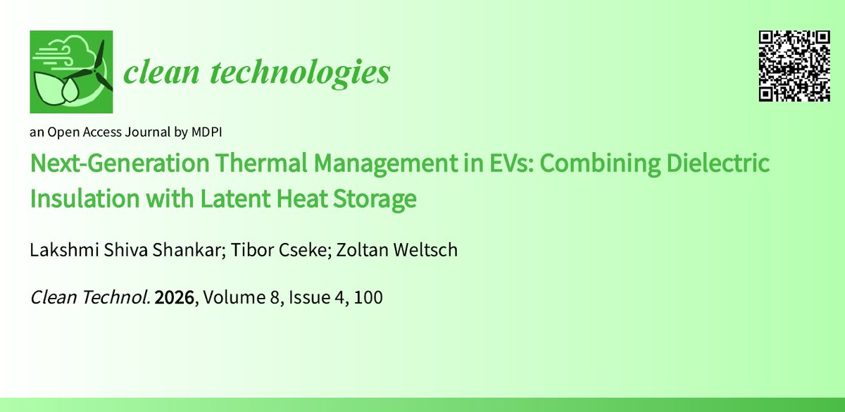 Cleantech_MDPI's tweet photo. #cleantech #openaccess #cleantechnologies #renewableenergy #callforreading 

Next-Generation Thermal Management in EVs: Combining Dielectric Insulation with Latent Heat Storage

🔗https://t.co/ThCVWmVOVh

#PhaseChangeMaterials #BatteryThermalManagement #DielectricCoolants https://t.co/D0LtY5dlxp