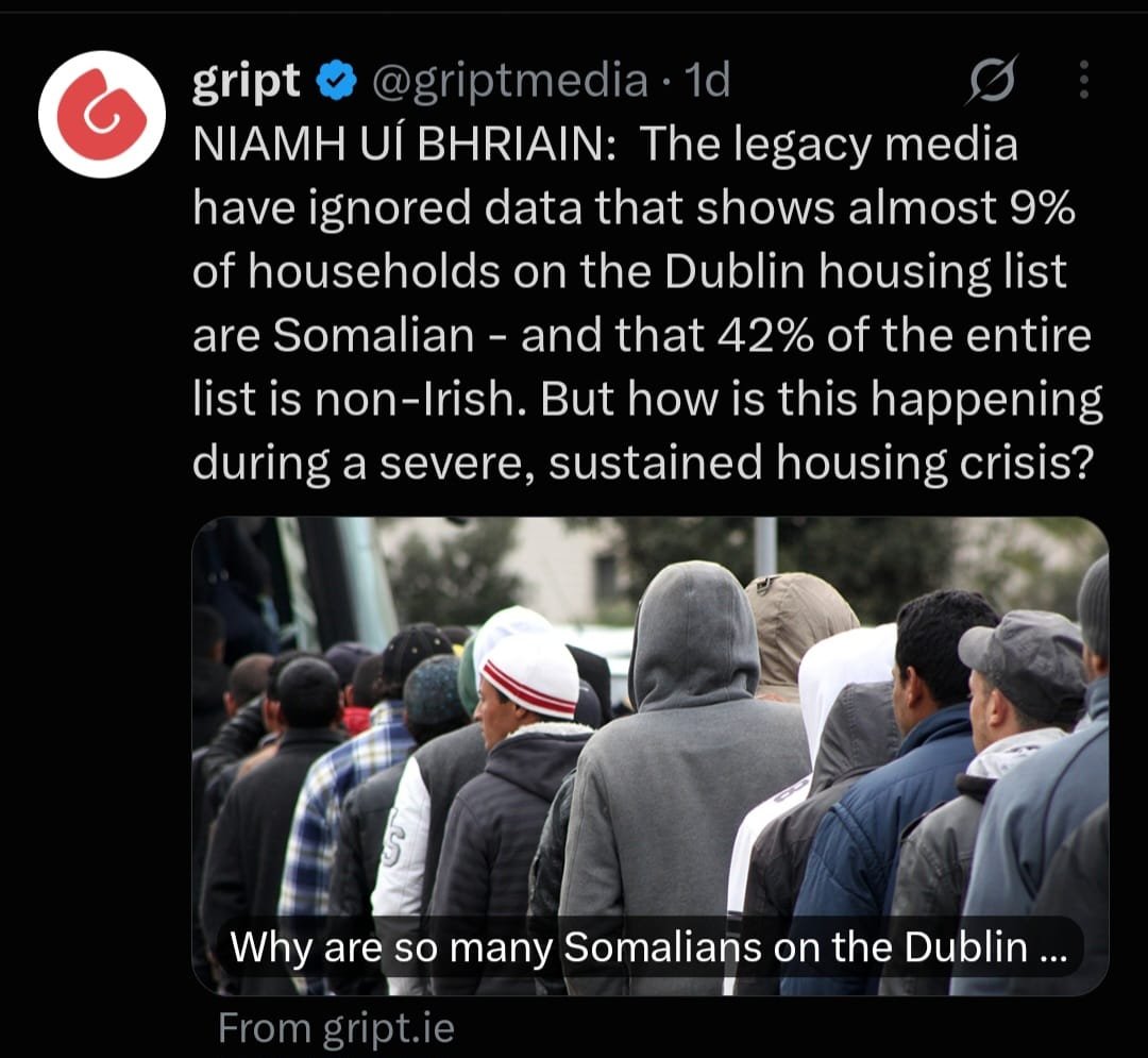 griptmedia's tweet photo. We're making this FREE to read today because of enormous public interest in this story. Please SUBSCRIBE to Gript to keep us reporting the news others won't. https://t.co/sO4b1l0bEC

NIAMH UÍ BHRIAIN:  Why are so many Somalians on the Dublin Housing List? https://t.co/45OWXeyvrb https://t.co/aF9uJnkVMd