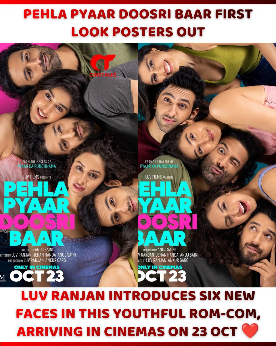 cine_tales's tweet photo. 🔥 ‘PEHLA PYAAR DOOSRI BAAR’ FIRST LOOK IS HERE! ❤️🎬

#LuvRanjan is introducing SIX fresh faces with a colourful, youthful take on love, friendship, old crushes and relationship chaos! 👀🔥

#PehlaPyaarDoosriBaar Starring #AlishaChopra, #SparshWalia, #SakshiVaidya, #KunalVaid, #SargunKaurLuthra & #TusharChhibber, the film marks their acting debuts. Directed by Anuj Saini and produced by Luv Ranjan & Ankur Garg, this one looks ready to bring a fresh young energy to the big screen. ✨❤️