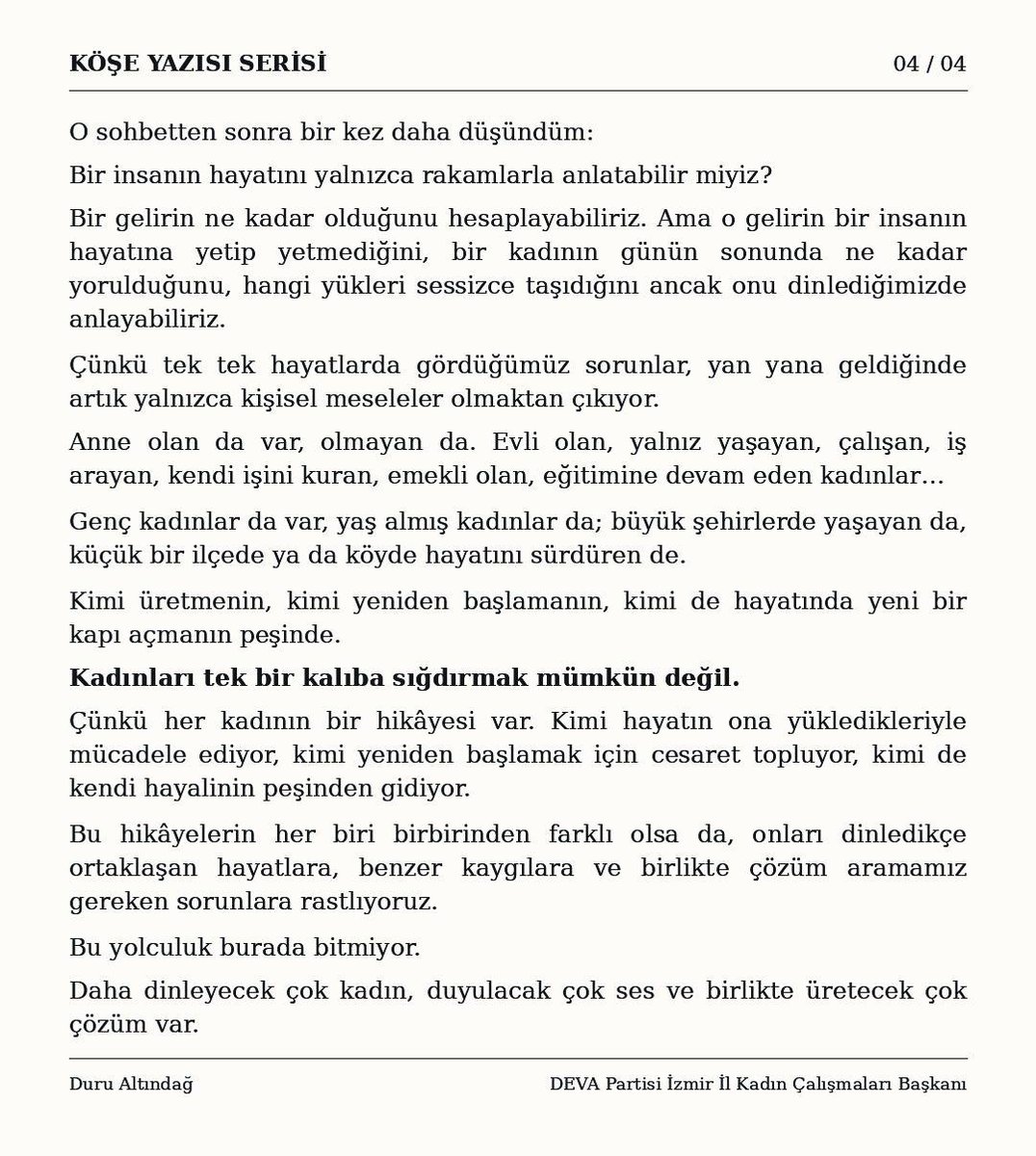 AltindagDuru's tweet photo. Bir kadının hikâyesinden kadınların hayatına…
Dinlemek, anlamak, empati kurmak ve çözüm için birlikte yol aramak…
İlk köşe yazım: “Bir Kadını Dinlemek”
Duru Altındağ
DEVA Partisi İzmir İl Kadın Çalışmaları Başkanı
#devapartisi #devaizmir #devakadindaizmir #devakadinda #izmir https://t.co/kQA0J5fTZK