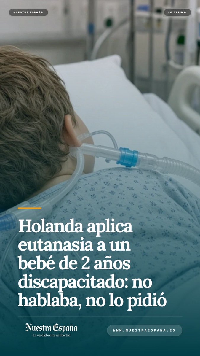 esnuestraespana's tweet photo. 🟥Holanda aplica eutanasia a un bebé de 2 años discapacitado: no hablaba, no lo pidió
👉https://t.co/SN8IvdDgLD
Síguenos para más noticias
#NuestraEspaña #Noticias #Sucesos #Internacional #Eutanasia #Bebé #Holanda #PaísesBajos #DefensaDeLaVida https://t.co/9k6RonLE1P