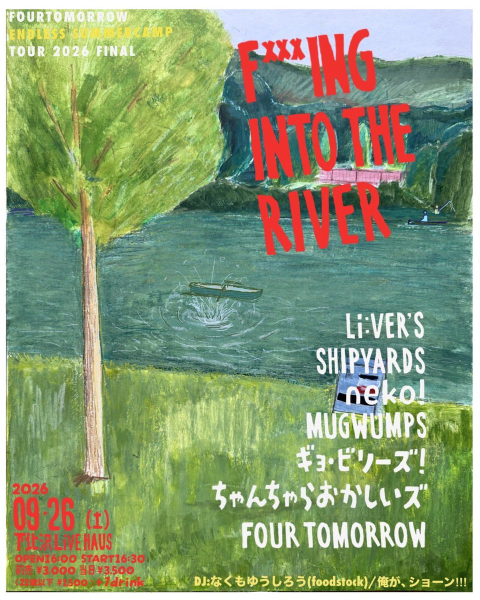 fourtomorrow's tweet photo. ／
ツアーファイナル！
タイムテーブル発表です🔥
＼

20260926土
東京下北沢LiveHaus

FOUR TOMORROW
Li:VER’S
shipyards
neko!
MUGWUMPS 
ギョ・ビリーズ！
ちゃんちゃらおかしいズ

DJ
なくもゆうしろう(foodstock)
俺が、ショーン！！！

🎫予約Forms↓
 https://t.co/k8zzDm72qv https://t.co/FJGez9WAvu