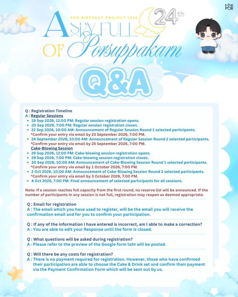 ForPorOfficial's tweet photo. — #ASkyFullOfPor24th ✨
POR BIRTHDAY PROJECT 2026

❅ ˖˚ ⊹ #PorSuppakarn ☪︎.𖥔 ❍

ตัวอย่างแบบฟอร์ม & Q&A รวบรวมทุกคำถามเกี่ยวกับโปรเจกต์ “A Sky Full of Por” 🌙☁️🐻‍❄️

❔หากมีคำถามเพิ่มเติม สามารถสอบถามได้ที่ DM หรือคอมเมนต์ใต้โพสต์นี้ได้เลยน้า~ 🩵

🗓️ เปิดลงทะเบียนรอบแรกในวันที่ 19 กันยายน เวลา 12:00 น. - 20 กันยายน เวลา 19:00 น.

**หมายเหตุ : เนื่องจากพื้นที่ภายในร้านมีจำนวนจำกัด ทางฟอร์ป๋อจึงขอจัดสรรรอบการเข้าร่วมงาน เพื่อช่วยลดความแออัดภายในงาน และให้แฟนคลับทุกท่านได้มีที่นั่ง ใช้เวลาร่วมกันอย่างสะดวกสบาย และทั่วถึงนะคะ

นอกจากนี้ ทางบ้านจึงคำนวณจำนวนผู้เข้าร่วมงานในแต่ละรอบ เพื่อใช้ในการวางแผน และจัดเตรียมขนม เครื่องดื่ม รวมถึงเซ็ต Giveaway สำหรับแฟน ๆ ให้เพียงพอต่อจำนวนผู้เข้าร่วมงานมากที่สุด พร้อมทั้งจัดสรรเซ็ตพิเศษให้กระจายไปถึงแฟน ๆ ได้อย่างทั่วถึงในทุกรอบค่ะ

ขอขอบคุณทุกคนสำหรับความเข้าใจและความร่วมมือในการจัดงานครั้งนี้นะคะ หวังว่าพวกเราจะได้ใช้เวลาร่วมกันอย่างอบอุ่น และเก็บเกี่ยวความทรงจำดี ๆ ไปด้วยกันค่ะ

Form samples & Q&A: A compilation of questions regarding the “A Sky Full of Por” project 🌙☁️🐻‍❄️

❔ If you have any further questions, feel free to send us a DM or leave a comment below this post! 🩵

🗓️ First round of registration opens on September 19 at 12:00 PM. - September 20 at 19:00 PM.

**Note:** Due to limited venue space, We arranged specific time slots for attendance. This helps reduce crowding and ensures that every fan has a seat and can enjoy the event comfortably.

Additionally, we have calculated the number of attendees per slot to plan and prepare sufficient snacks, drinks, and giveaway sets. We aim to ensure that these items—including special sets—are distributed thoroughly among fans across all sessions.

Thank you all for your understanding and cooperation in making this event happen. We look forward to sharing a heartwarming time and creating wonderful memories together!