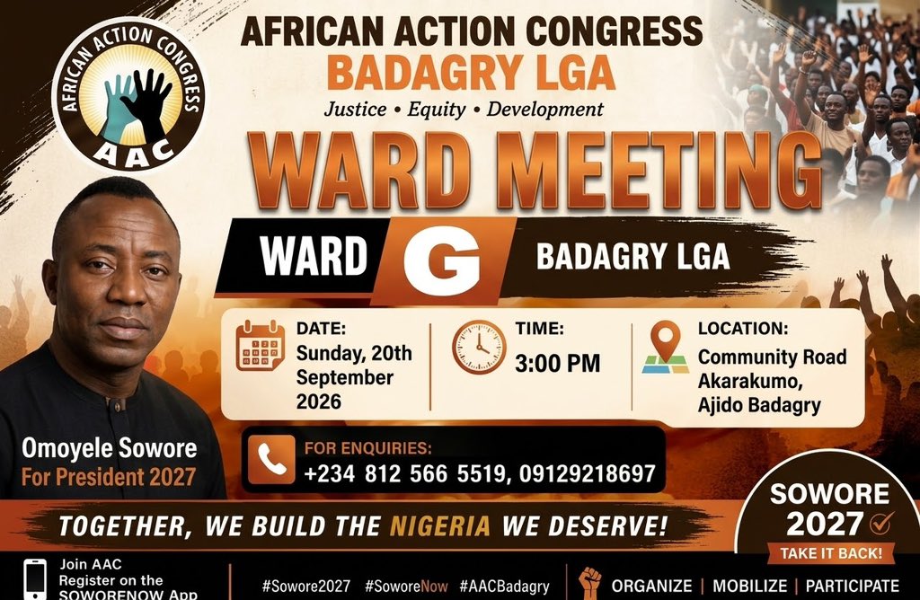 SoworeNow2027's tweet photo. Badagry AAC is meeting THIS SUNDAY, 3PM.

Ward 7 Ward 6 Ward 3 

Three wards. One mission.

Come and organize your street for Sowore 2027.

Call the numbers on the flyer.

Download SoworeNow app 

Carry neighbour come.

#AACBadagry #Sowore2027 #TakeItBack #SystemReset https://t.co/1f81bJvvdv