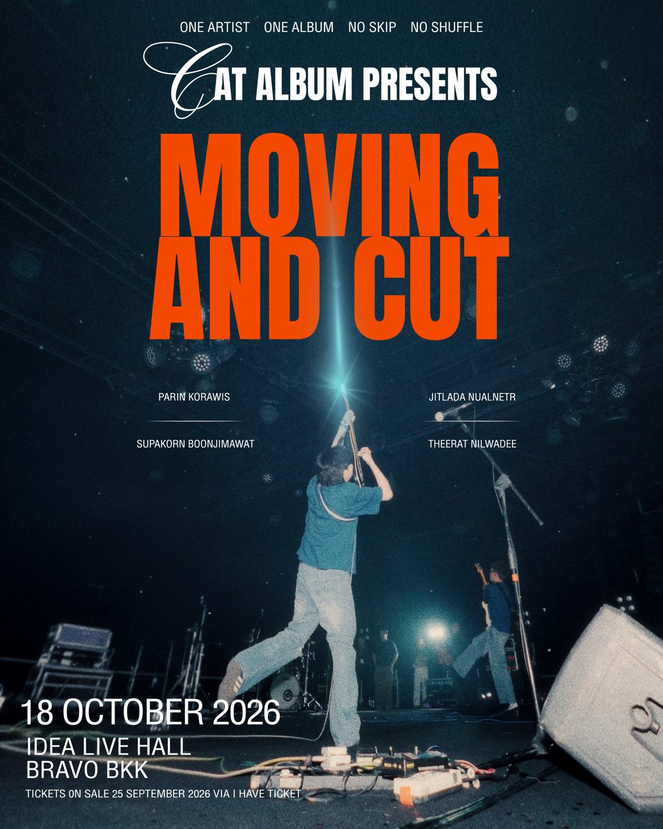catalbumbycat's tweet photo. MOVING AND CUT CONCERT
ALBUM MOVING AND CUT
by CAT ALBUM 💽
คอนเสิร์ตให้ทุกคนได้ขยับตัดใจไปกับทุกบทเพลงในอัลบั้ม MOVING AND CUT
ตั้งแต่แทร็กแรกไปจนแทร็กสุดท้าย ✂️🫀
📅18 OCTOBER 2026
📍IDEA LIVE, BRAVO BKK
#CATALBUMxMOVINGANDCUT
#movingandcut
#CATALBUM #CATRADIO https://t.co/aL7qpcwBYY