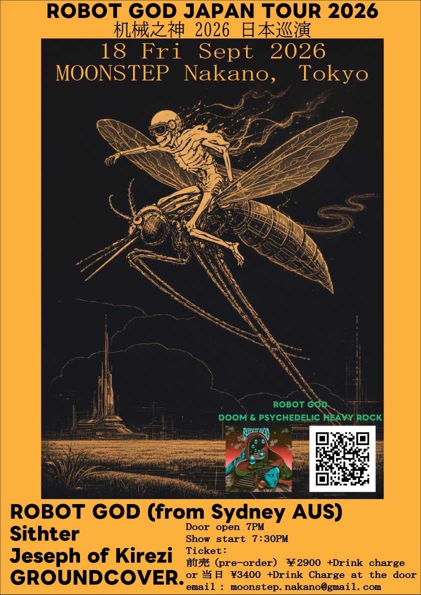 naokimoonstep's tweet photo. いよいよ明日！Robot God来日！
7時半スタートなので仕事帰りに是非！

ROBOT GOD JAPAN TOUR 2026
9.18(Fri) @ MOONSTEP Nakano, Tokyo

ROBOT GOD (Sydney AUS)
Sithter
GROUNDCOVER.
Joseph of Kirezi

Door open 7PM
Show start 7:30PM  
前売(pre-order) ¥2900+Drink charge
or 当日 ¥3400+Drink https://t.co/dPwEWcKG0s