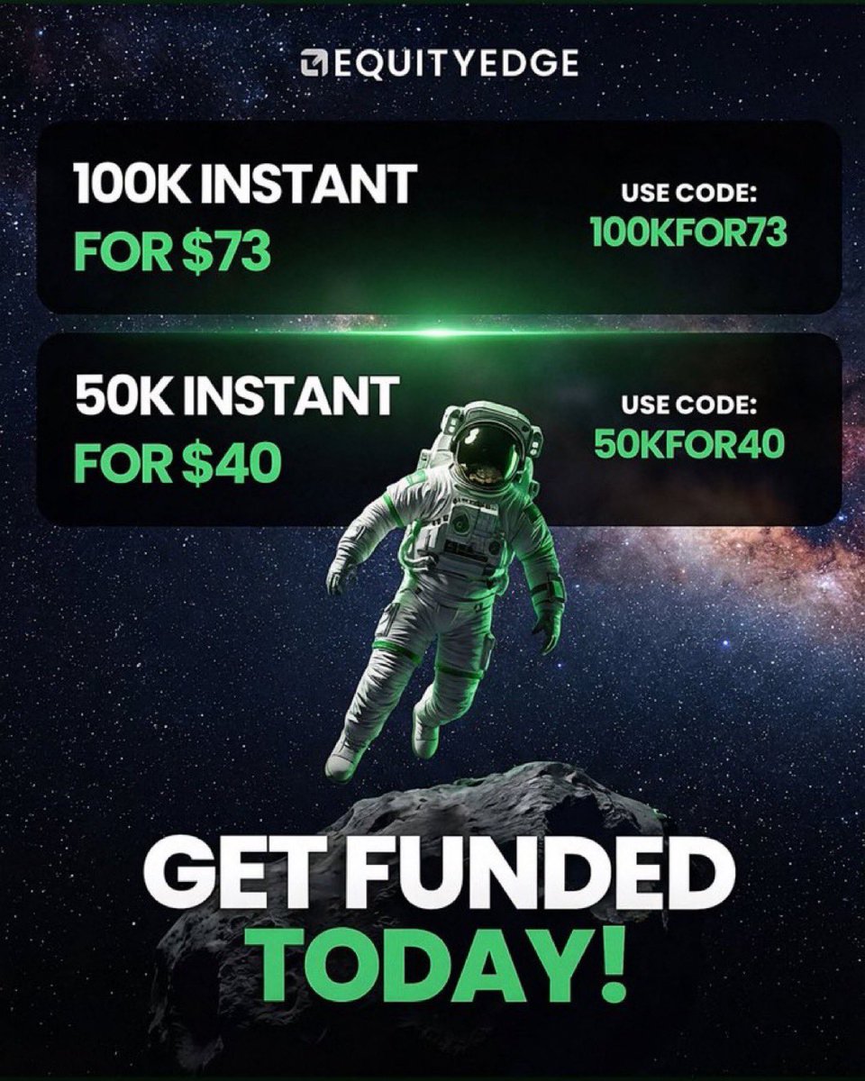 EquityEdgeUK's tweet photo. Get FUNDED Today 🚀

$100K Instant - $73 
Code: 100KFOR73

$50K Instant - $40 
Code: 50KFOR40

No challenge. 90% profit split. Instant funding.

https://t.co/6ubdXav43D https://t.co/bPgP6RuRQg
