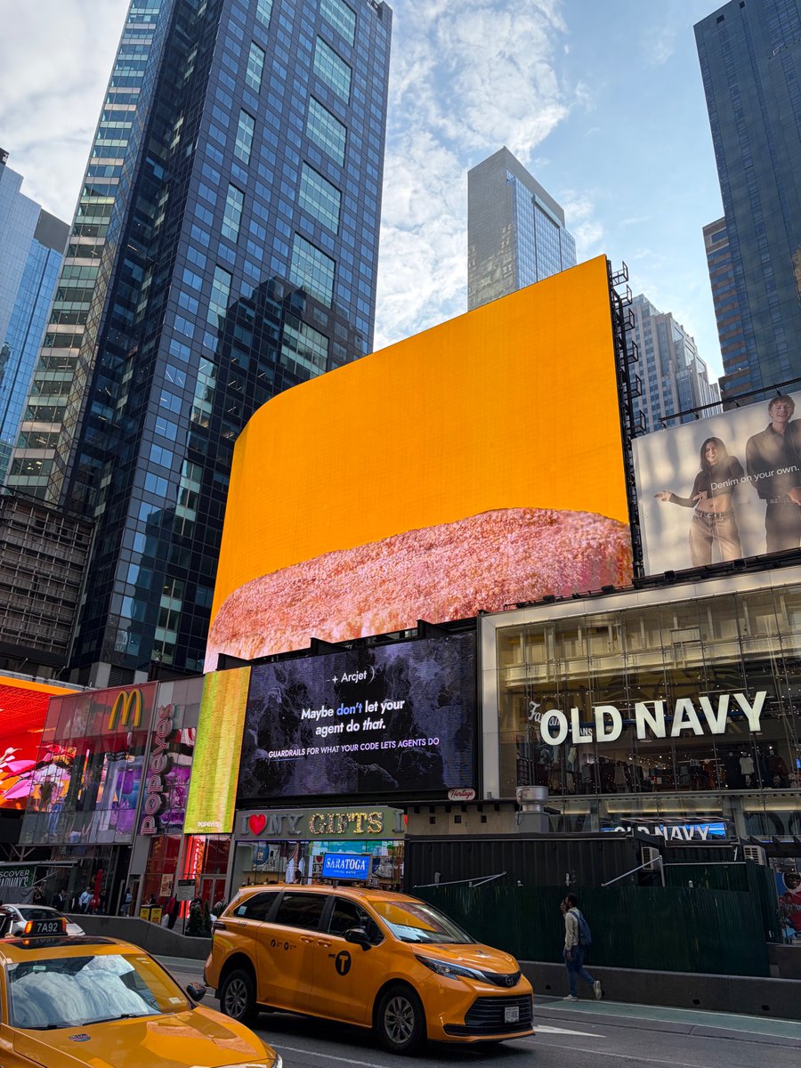 davidmytton's tweet photo. It's a year since I moved to NYC, so we're on Times Square for today's launch of @arcjet's new agent runtime security:

Three new capabilities, available now:

1. Observe: discover all your agents, wherever they're running, with no code changes and nothing to deploy

2. Enforce: apply controls before and after every action. Apply deterministic policies to tools, APIs, database calls, and other inputs/outputs. Detect prompt injection, wrap tools in safety guardrails, limit API access, and protect PII

3. Audit: collect the evidence for security reviews and compliance audits

Sign up for a free trial or reach out to schedule a demo!