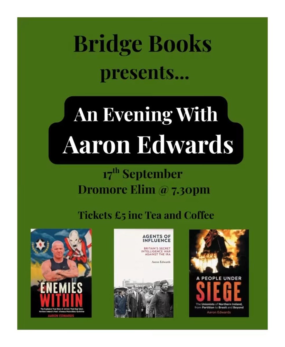 BridgeBooksDro1's tweet photo. @DrAaronEdwards will be in Dromore this evening to talk about this headline and more. Come along and hear from Aaron who will chatting to @mikephilpott. Signed copies of Enemies Within, @DrAaronEdwards' new book will be available.
https://t.co/hZfufKI0cy https://t.co/FKfEvkI6e2