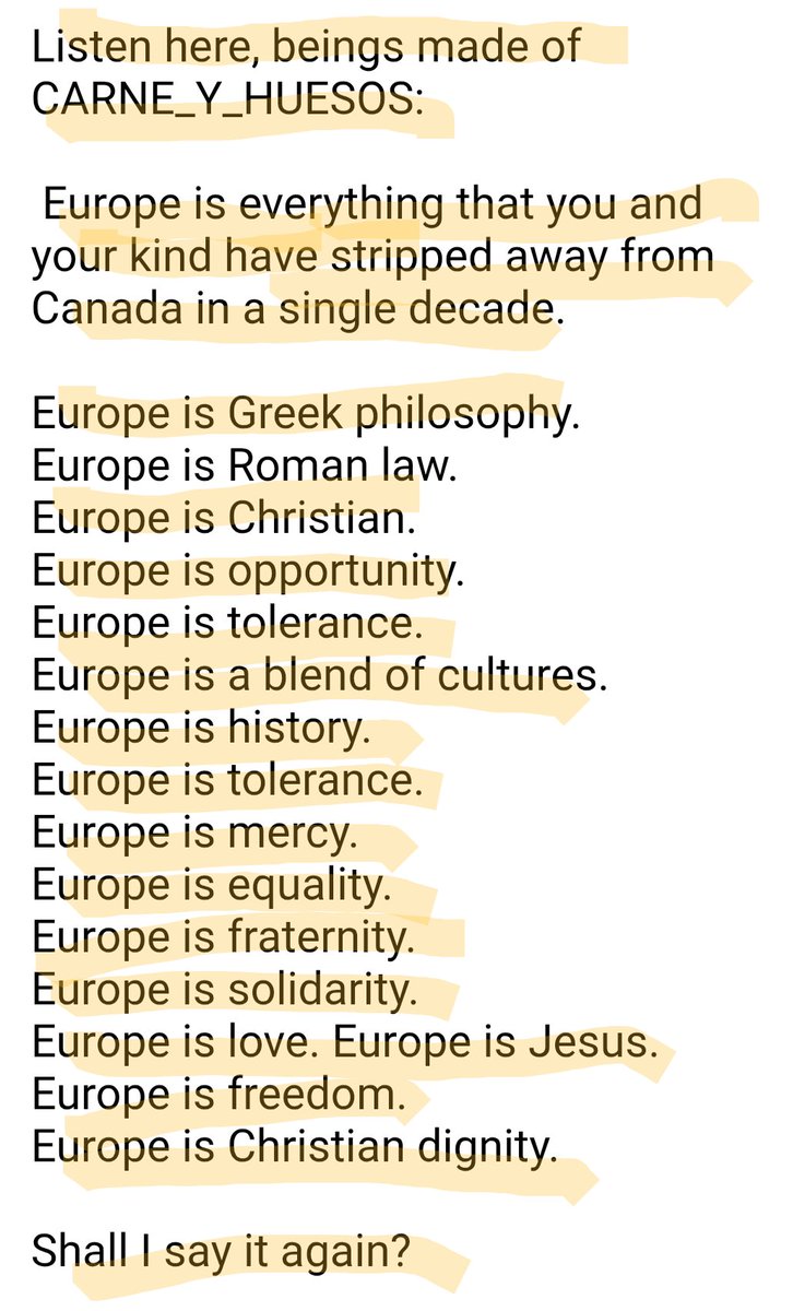 MargalCanada's tweet photo. Listen here, beings made of CARNE_Y_HUESOS:

 Europe❤️ is everything that you and your red_people have stripped away from Canada❤️ in a single decade. 

Europe is Greek philosophy. 
Europe is Roman law. 
Europe is Christianity. 
Europe is Opportunity. 
Europe is Dignity 
 Freedom https://t.co/gTmDqmKdUO