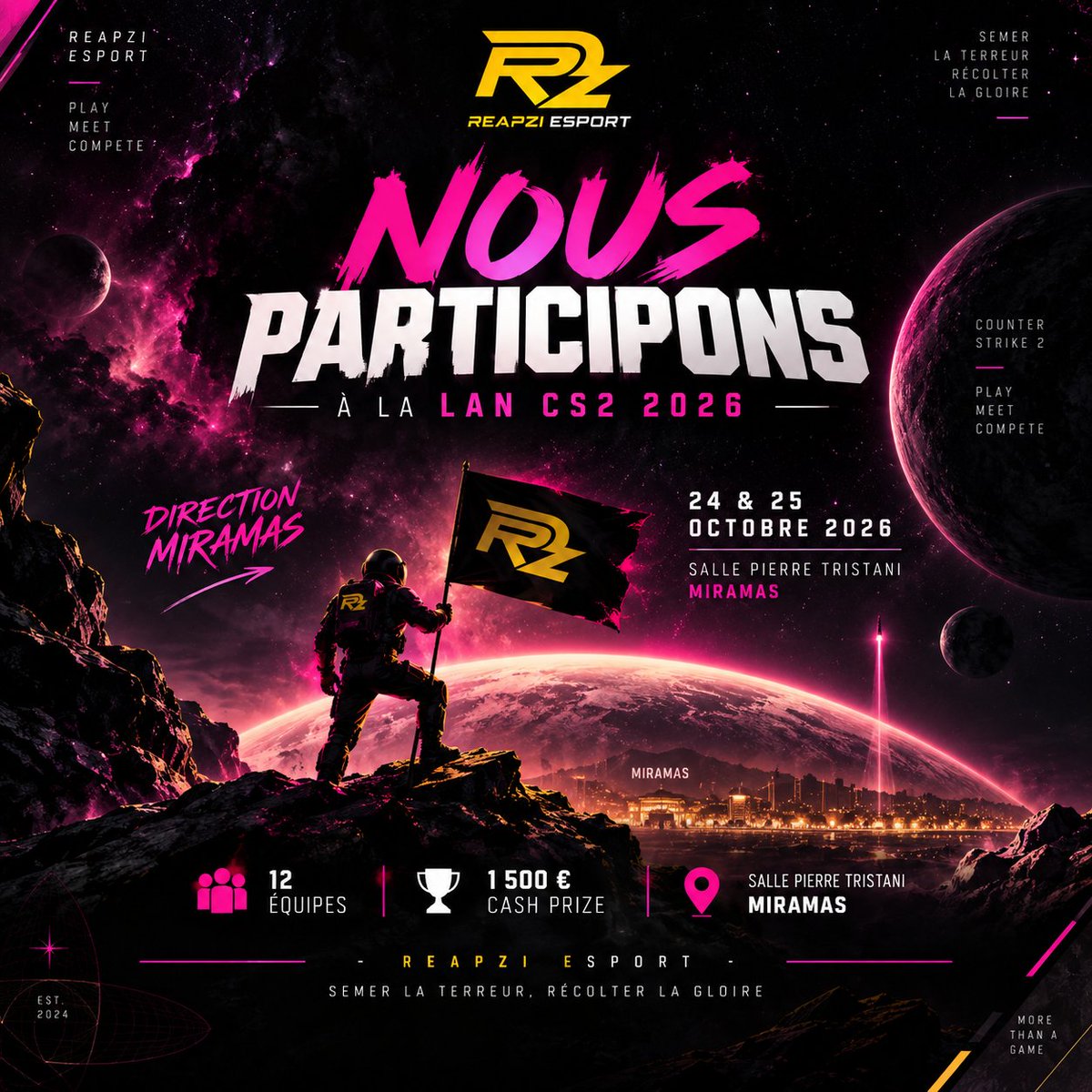 ReapziEsport's tweet photo. 🚀 DIRECTION MIRAMAS !
Reapzi Esport participera à la LAN CS2 2026 ! 🌌
📅 24 & 25 octobre
📍 Miramas
🎮 12 équipes
🏆 1 500 € de cash prize
Nos joueurs défendront nos couleurs pendant deux jours de compétition. 💛🩷
Miramas, on arrive. 🔥
#ReapziEsport #CS2 #UniversLAN https://t.co/2v8jfXSfLJ