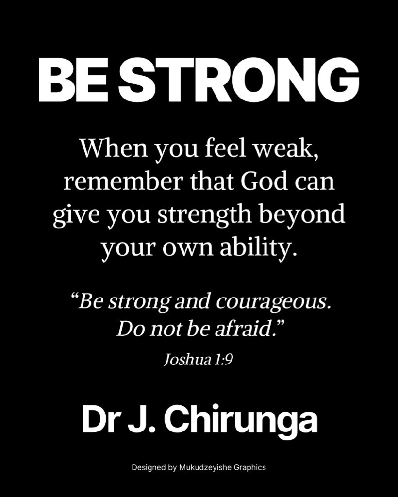 PdcTanaka's tweet photo. This afternoon, stay strong and keep trusting God. His strength is greater than your weakness. 🙏🏽✨

#BeStrong #GodIsFaithful #Joshua19 #AfternoonMotivation #KeepGoing #Faith #MukudzeyisheGraphics https://t.co/fXq2uSsRnH